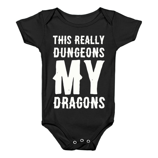 This Really Dungeons My Dragons  Baby One Piece