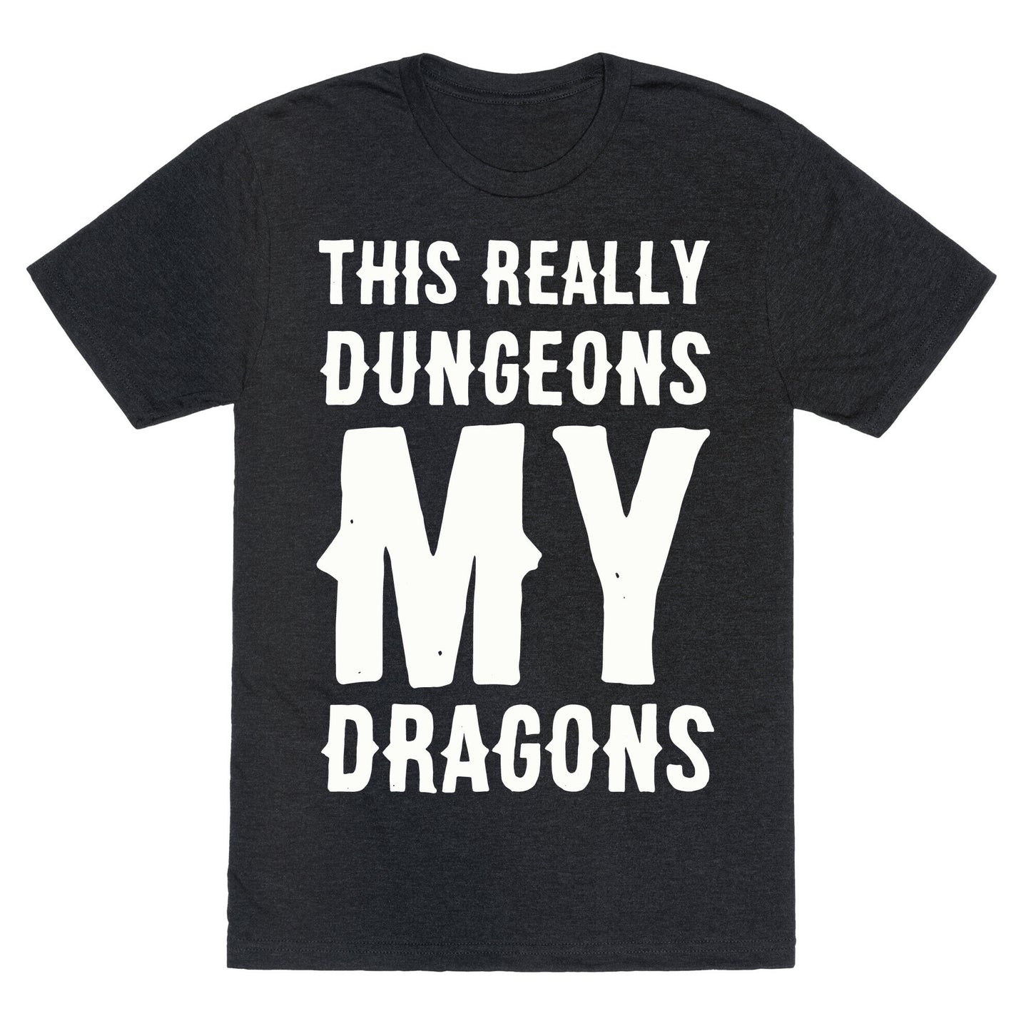 This Really Dungeons My Dragons Unisex Triblend Tee