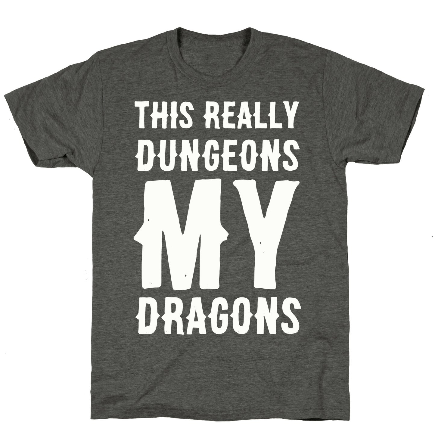 This Really Dungeons My Dragons Unisex Triblend Tee