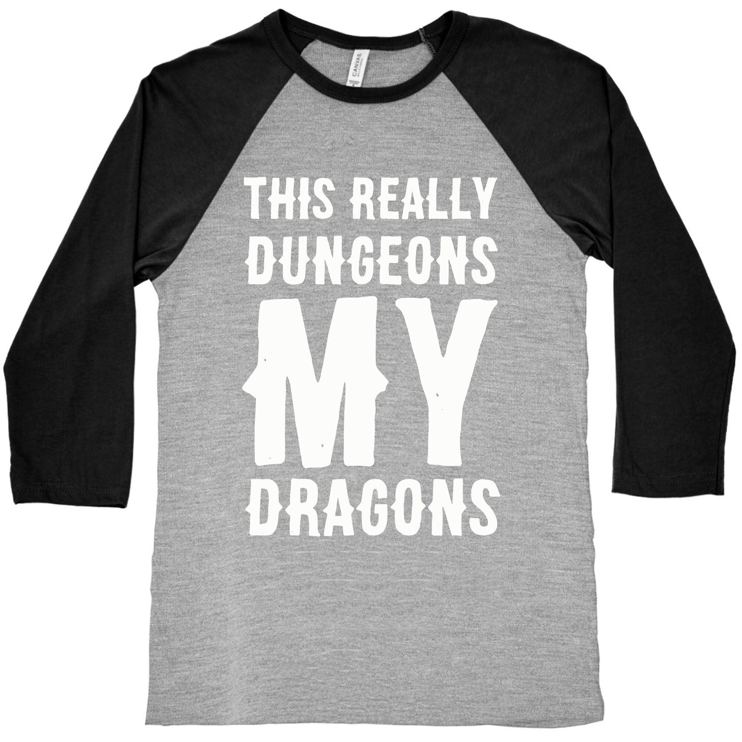 This Really Dungeons My Dragons Baseball Tee