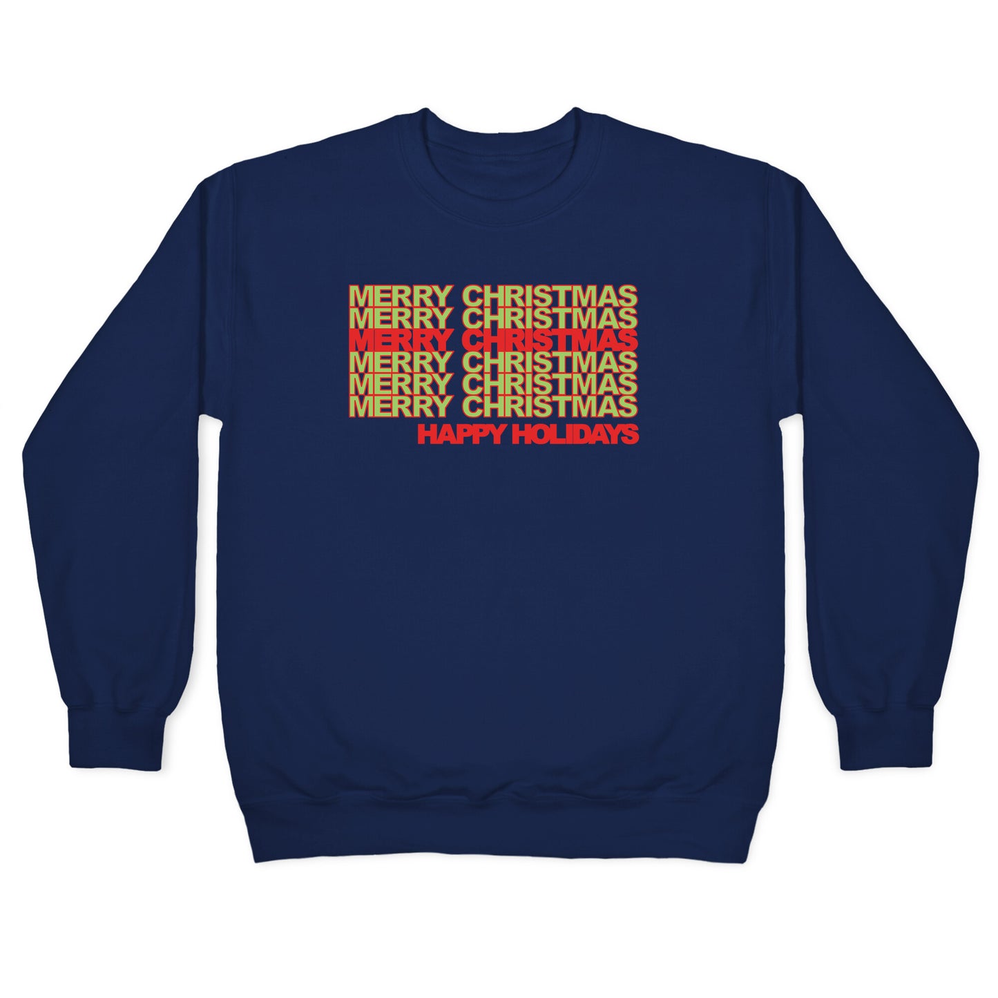 Merry Christmas Thank You Bag Parody White Print Crewneck Sweatshirt
