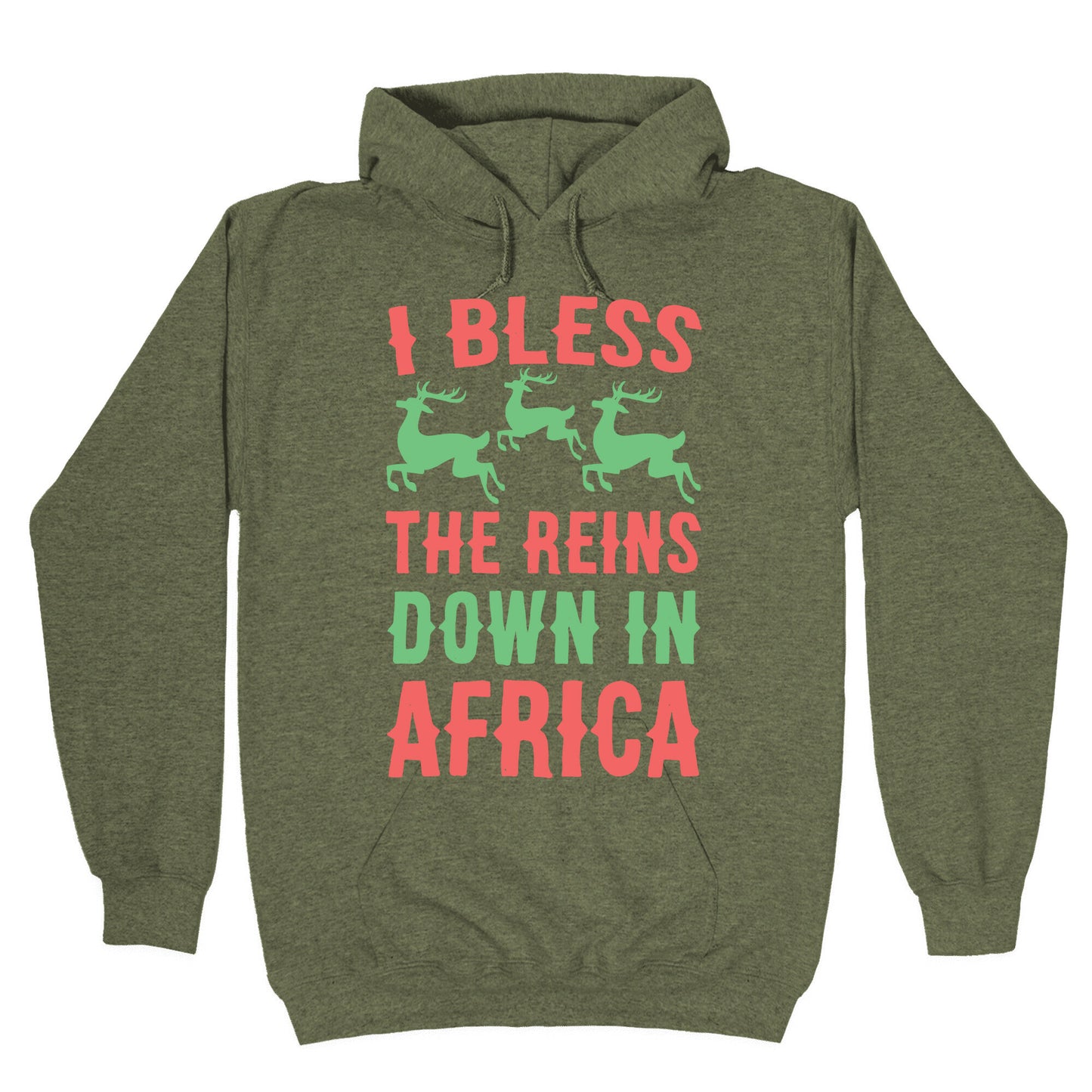 I Bless the Reins Down in Africa Hoodie