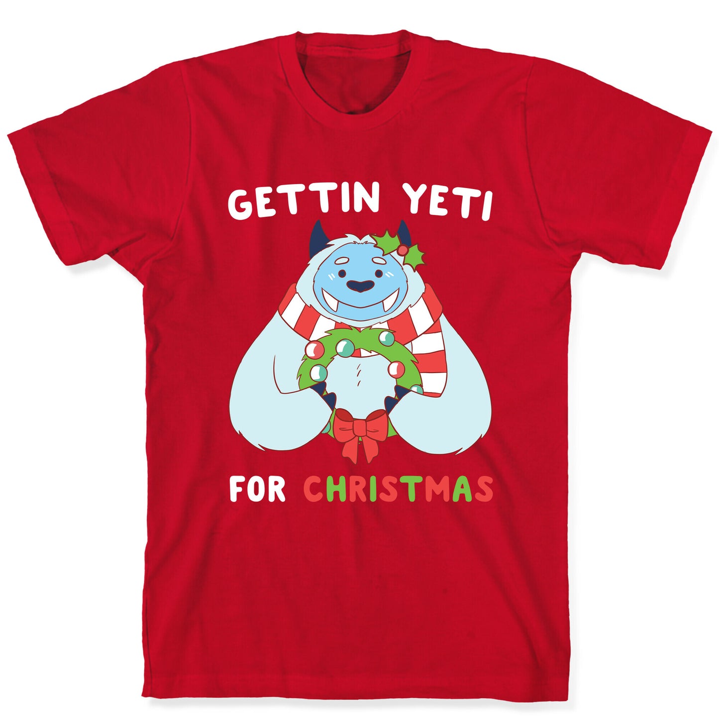 Gettin' Yeti for Christmas T-Shirt