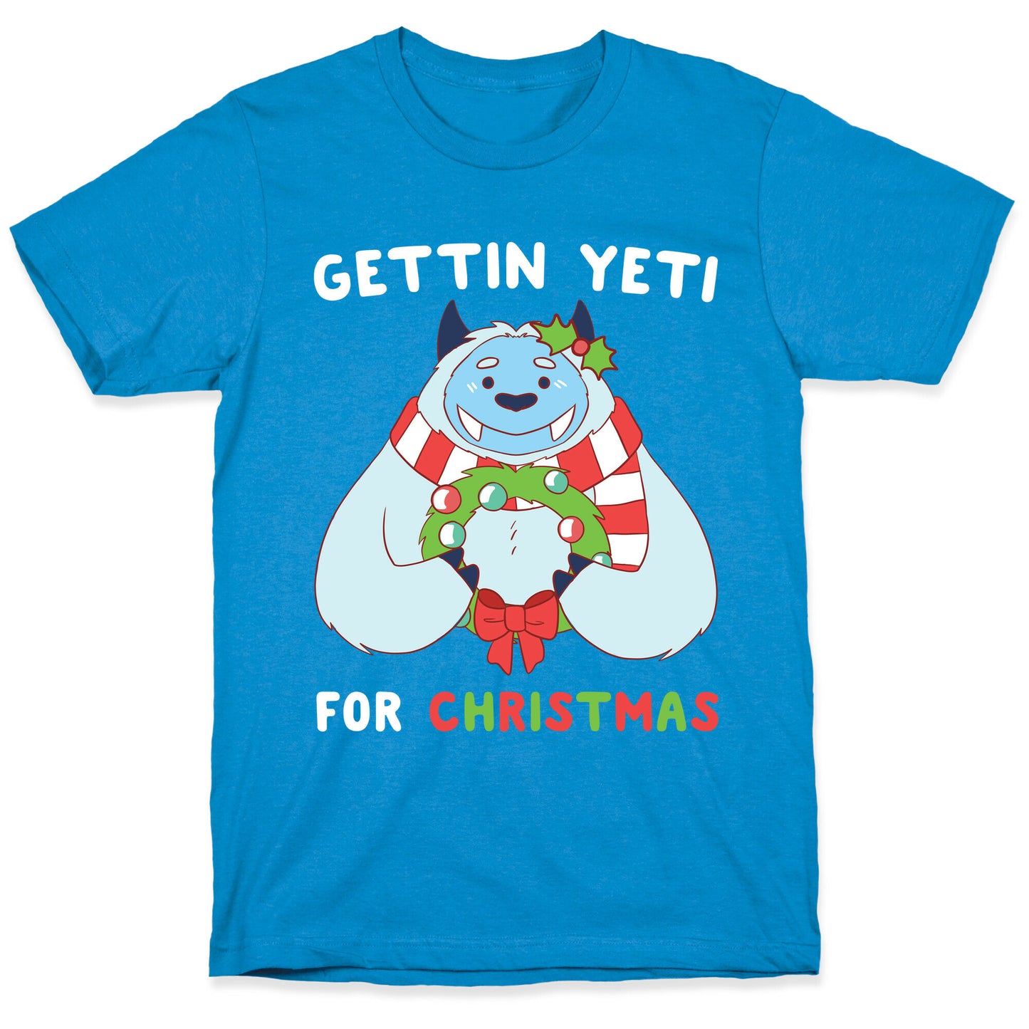 Gettin' Yeti for Christmas T-Shirt