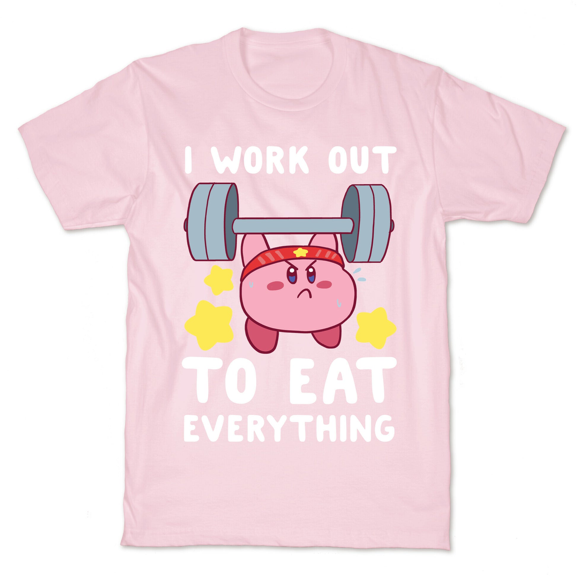 I Work Out to Eat Everything (Kirby) T-Shirt