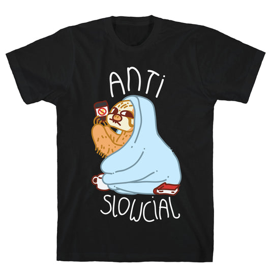 Anti Slowcial T-Shirt