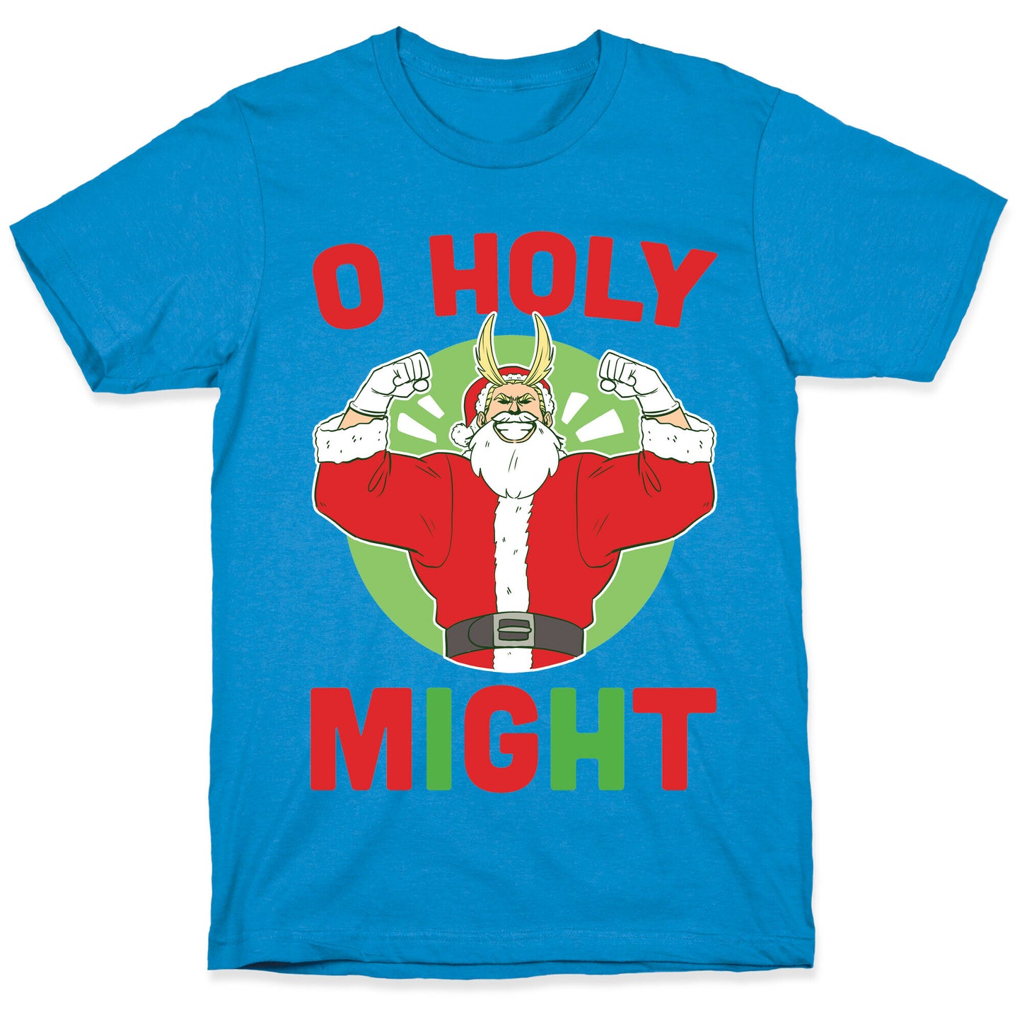 O Holy Might - All Might T-Shirt