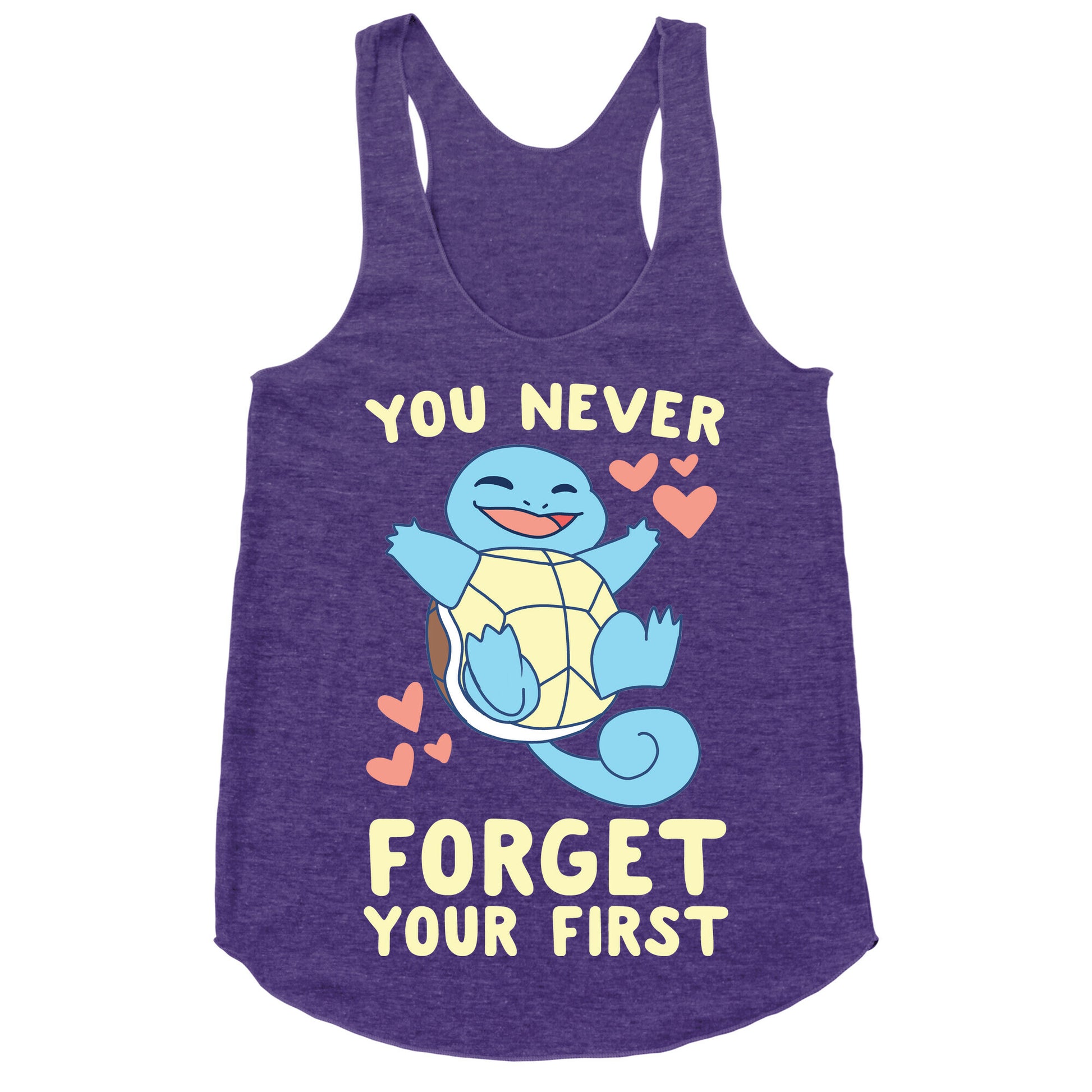 You Never Forget Your First - Squirtle Racerback Tank