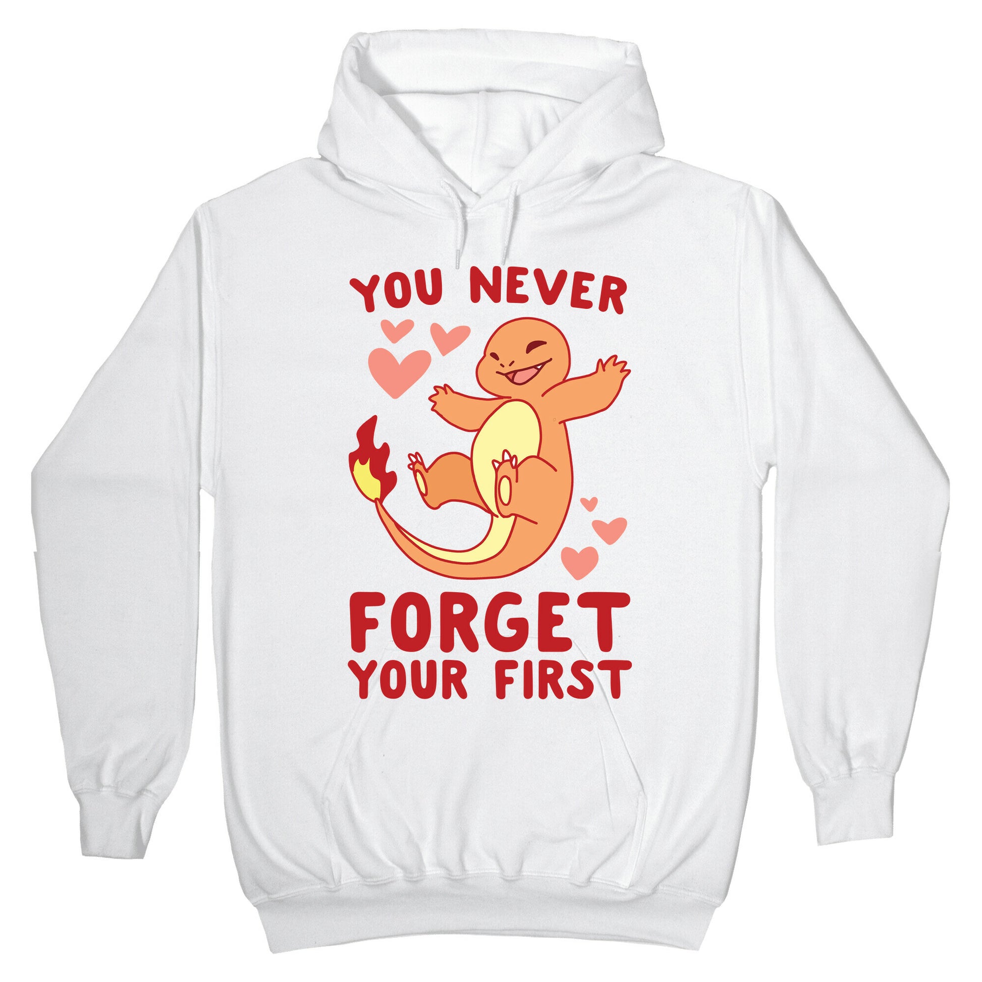 You Never Forget Your First - Charmander Hoodie