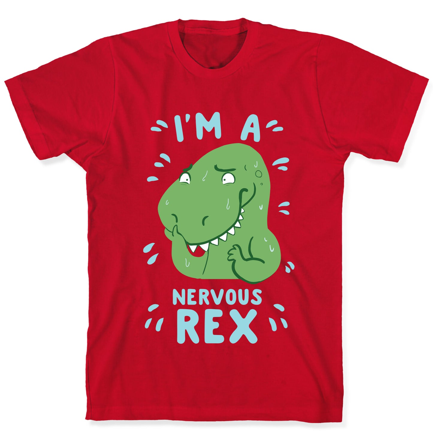 I'm a Nervous Rex T-Shirt