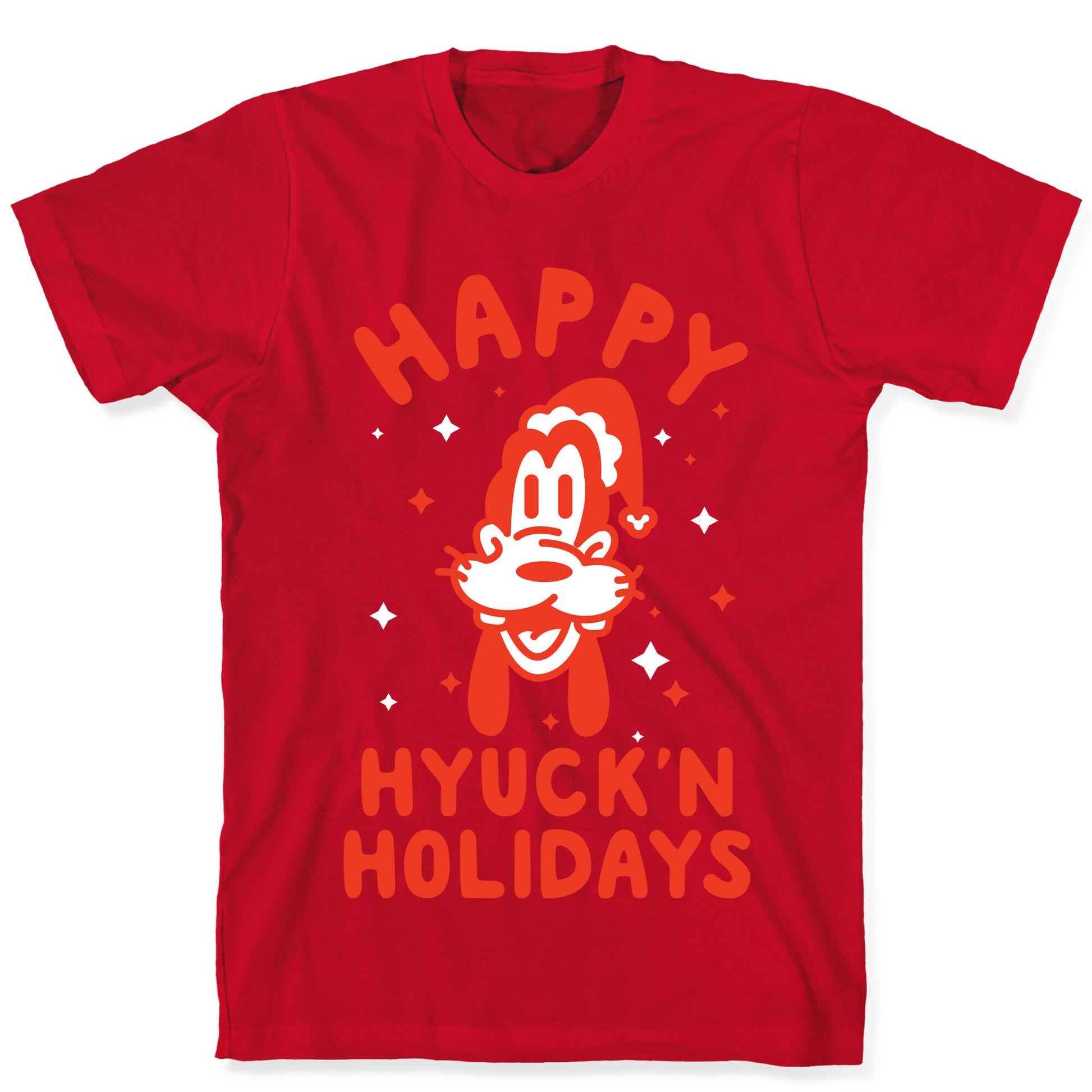 Happy Hyuck'N Holidays Goofy Parody T-Shirt