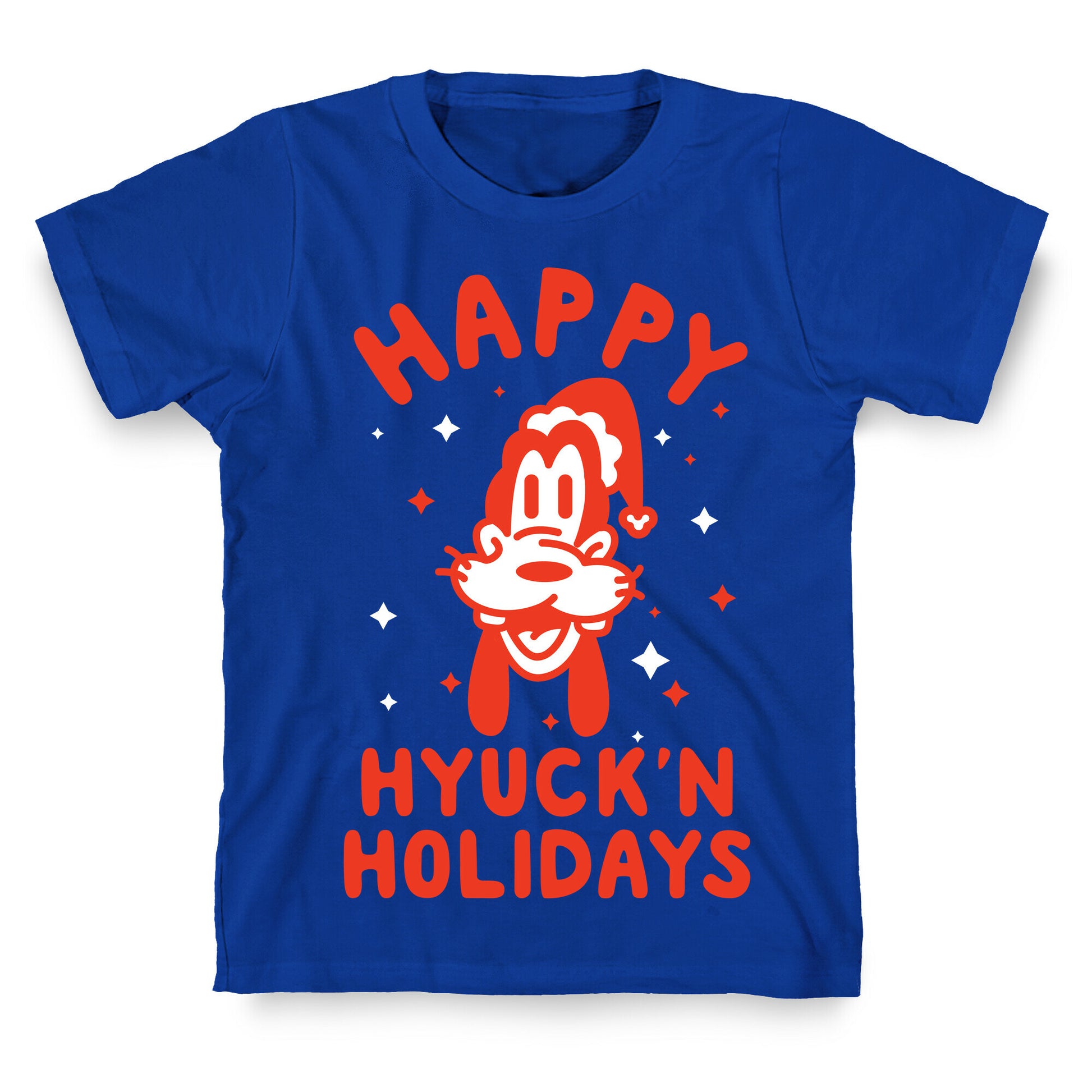 Happy Hyuck'N Holidays Goofy Parody T-Shirt