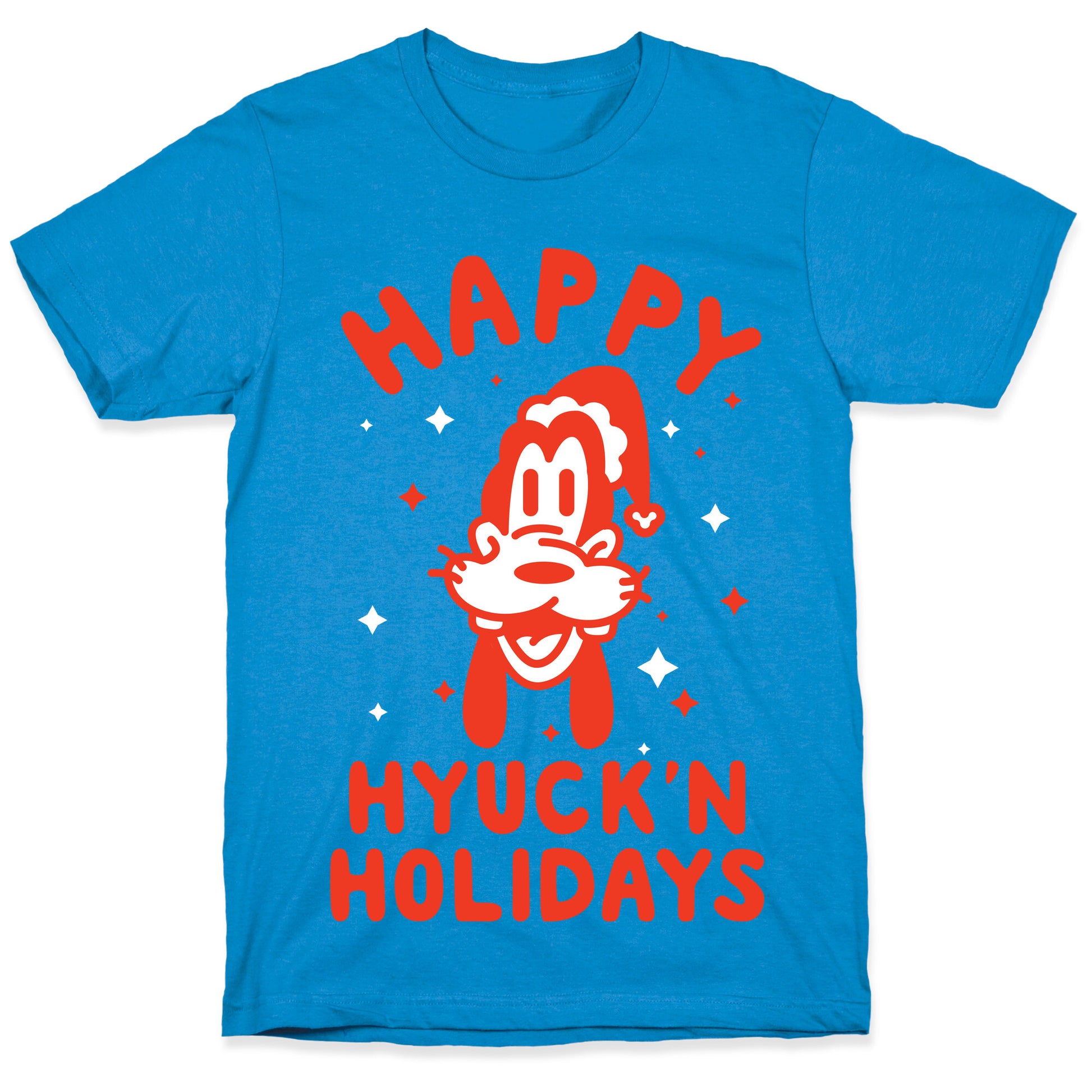 Happy Hyuck'N Holidays Goofy Parody T-Shirt