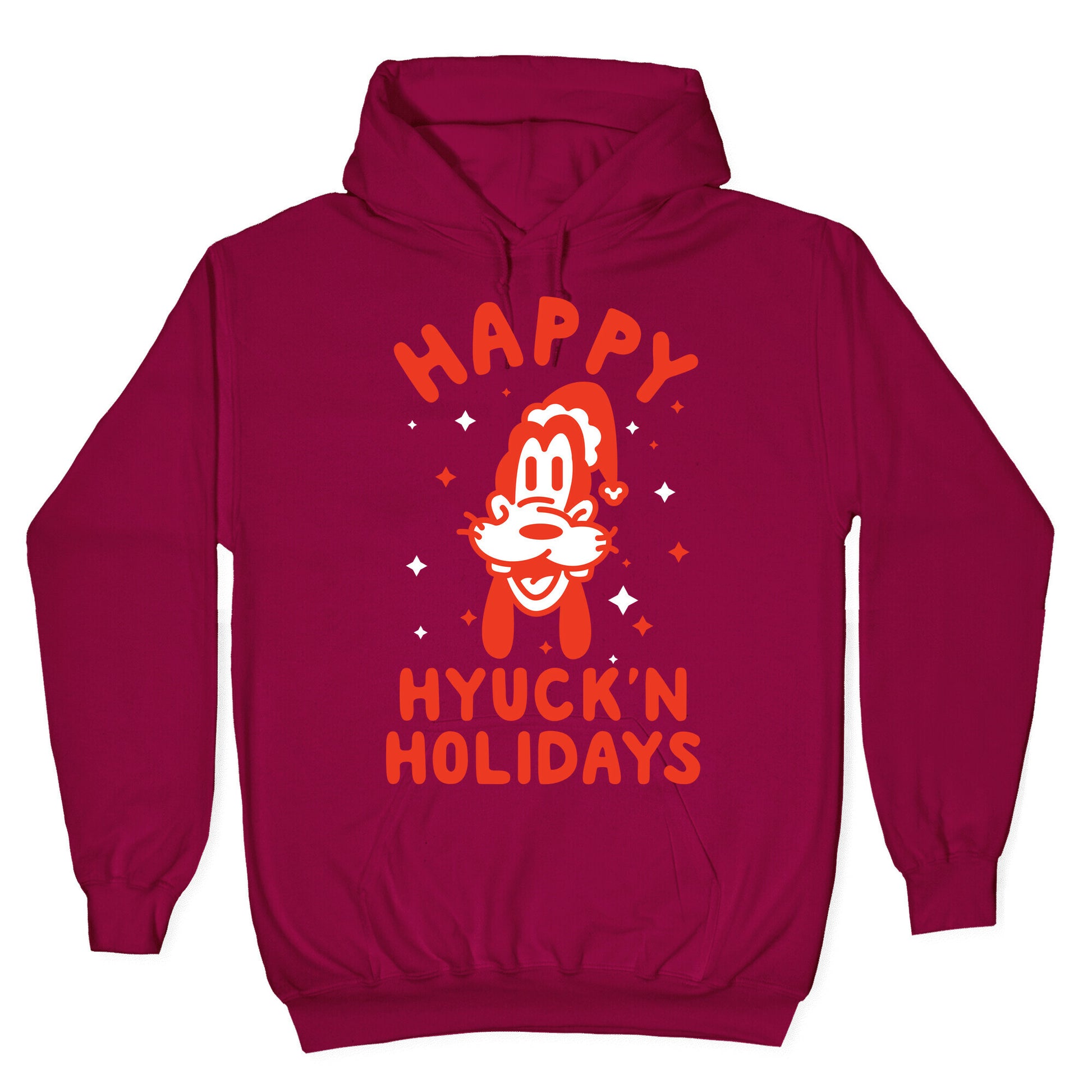 Happy Hyuck'N Holidays Goofy Parody Hoodie