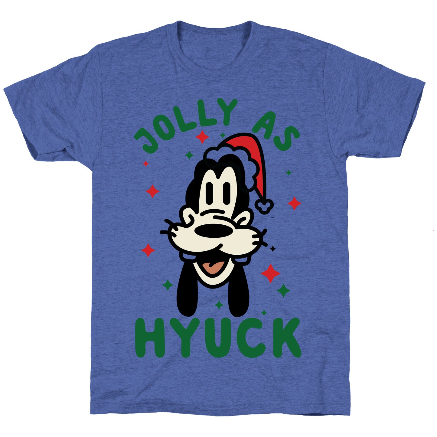 Jolly As Hyuck Goofy Parody Unisex Triblend Tee