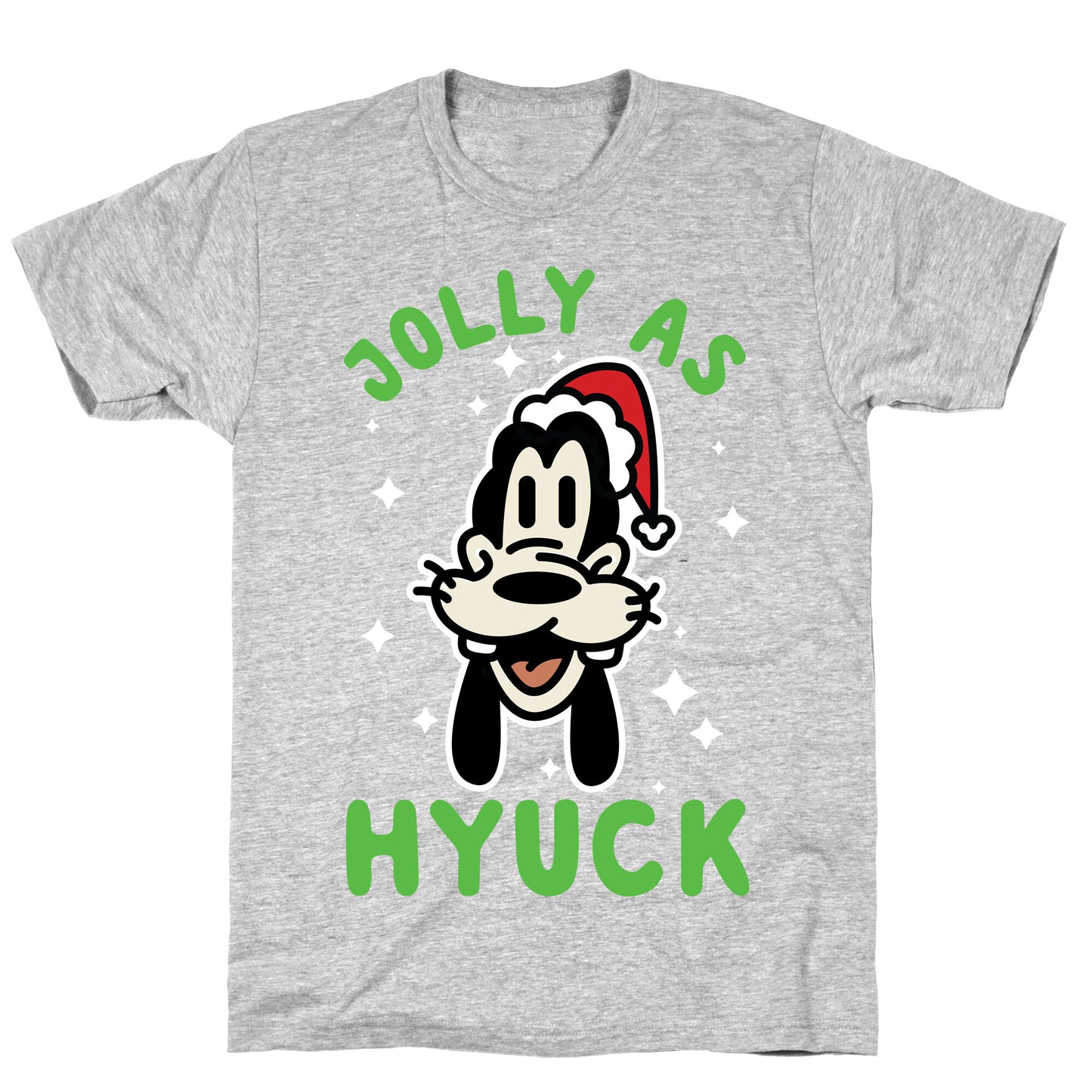 Jolly As Hyuck Goofy Parody T-Shirt