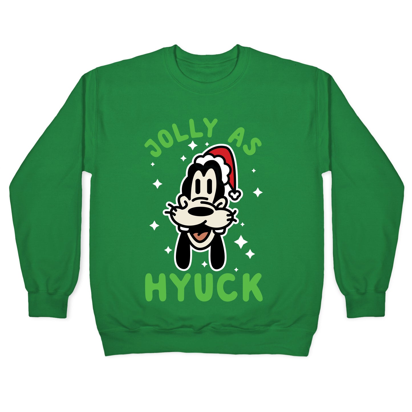 Jolly As Hyuck Goofy Parody Crewneck Sweatshirt