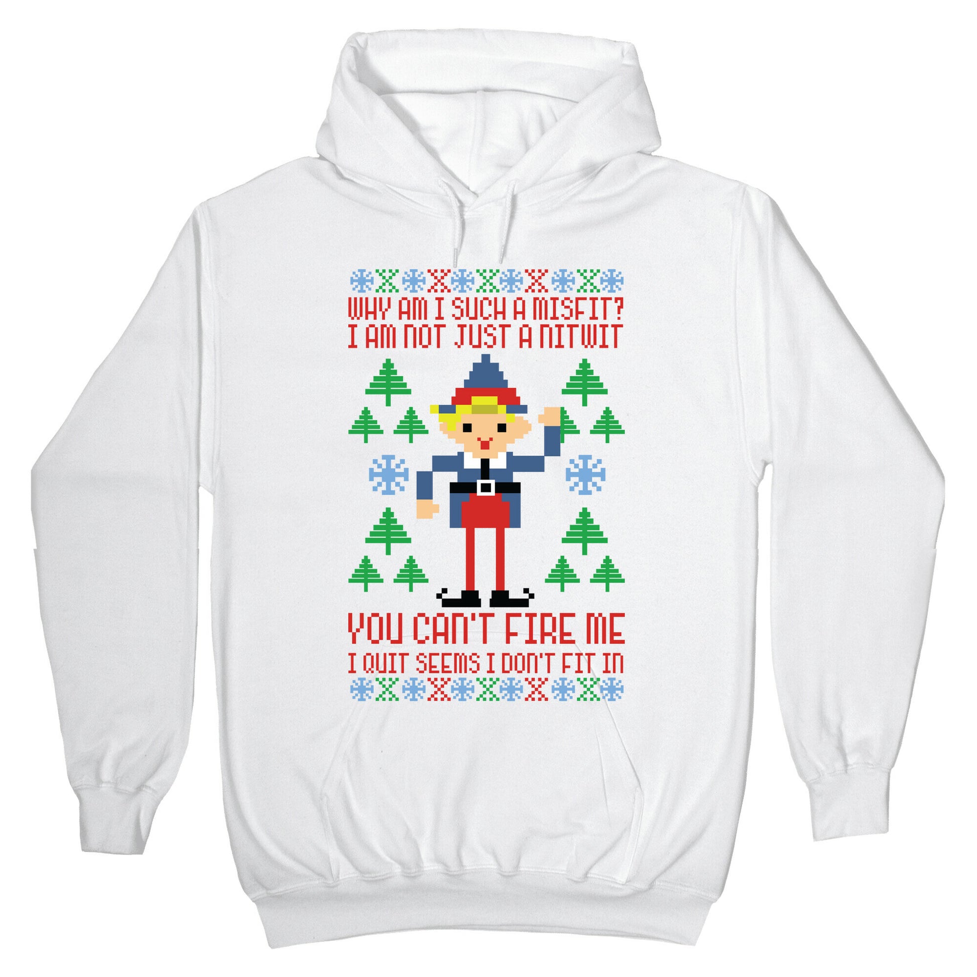 Why am I Such a Misfit I Am Not Just a Nitwit Hoodie