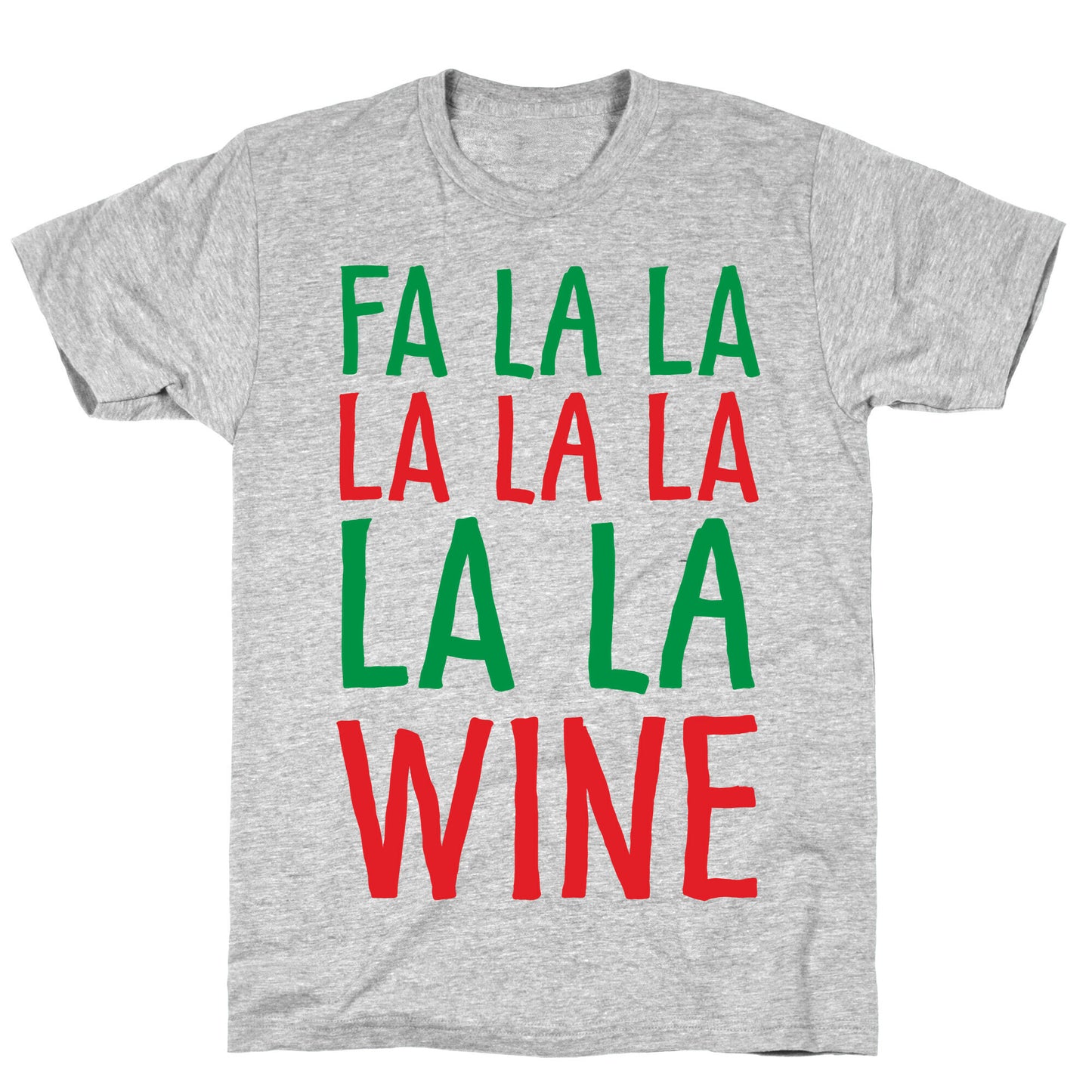 Fa La La La La La La La Wine T-Shirt