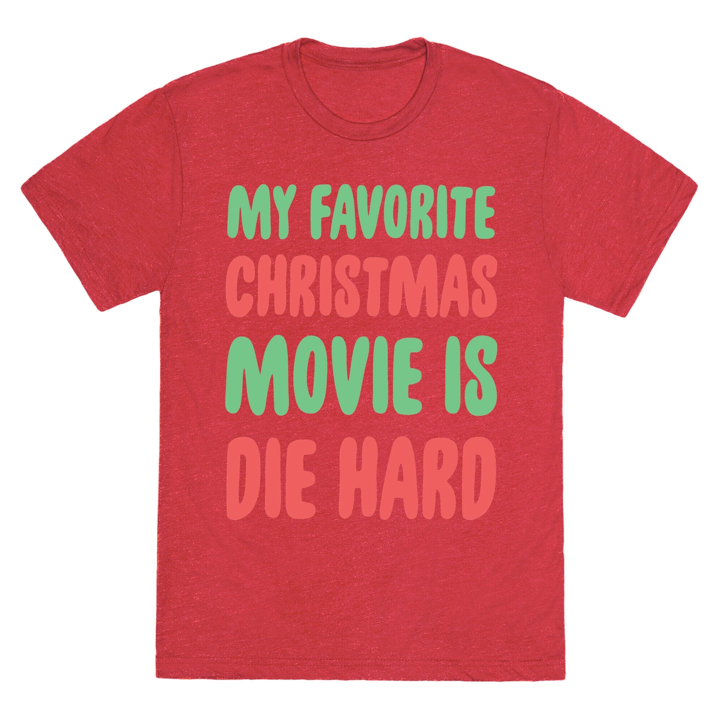My Favorite Christmas Movie is Die Hard Unisex Triblend Tee