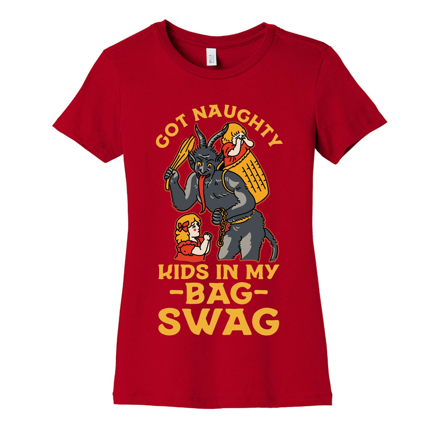 Got Naughty Kids In My Bag Swag Women's Cotton Tee