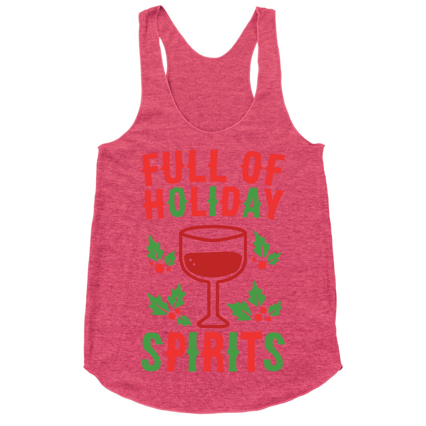 Full of Holiday Spirits Racerback Tank