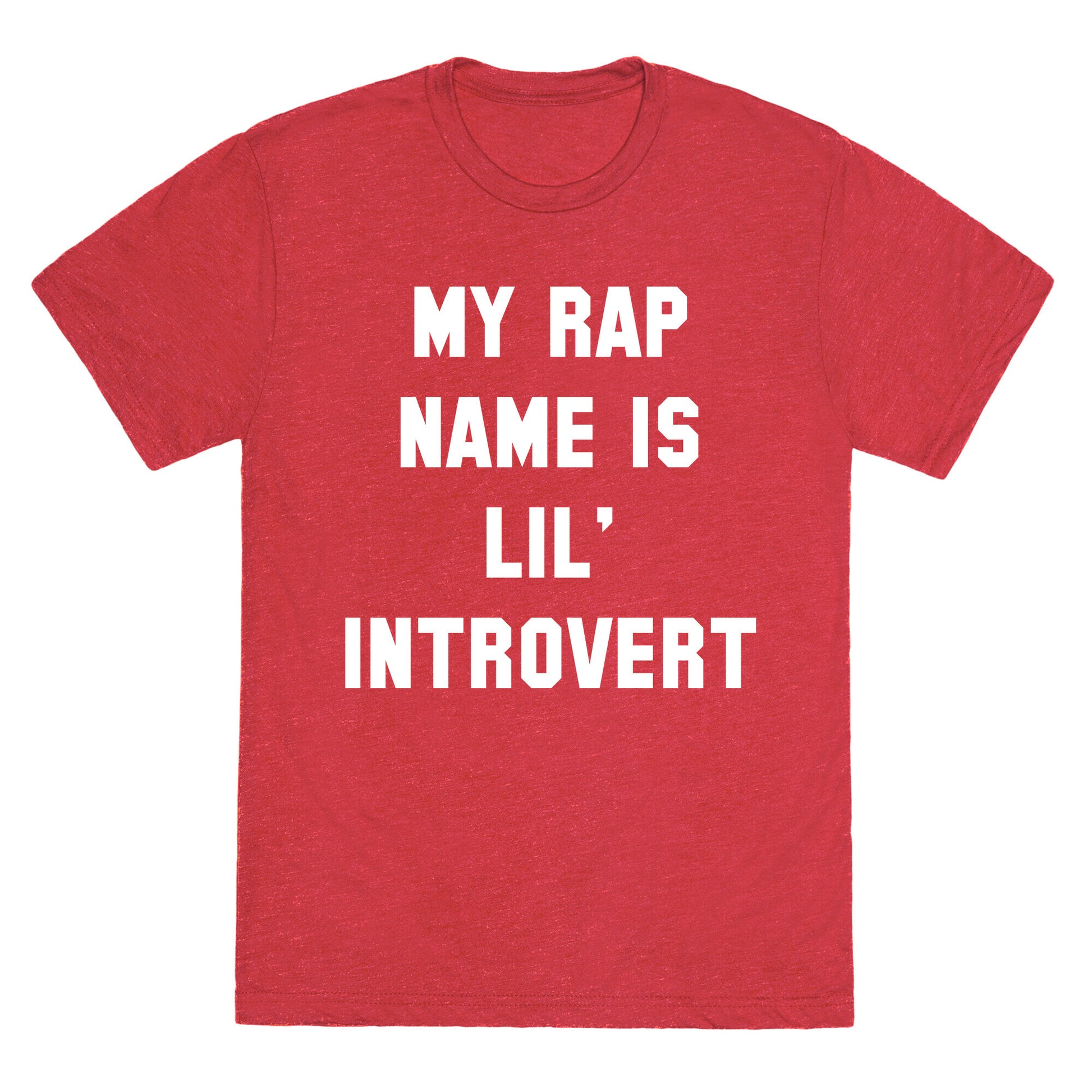 My Rap Name is Lil' Introvert Unisex Triblend Tee