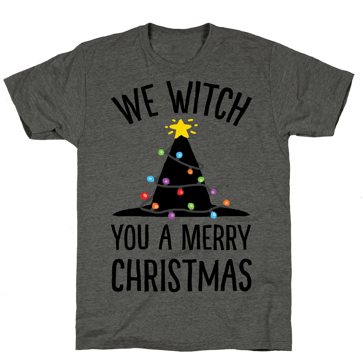 We Witch You A Merry Christmas Unisex Triblend Tee