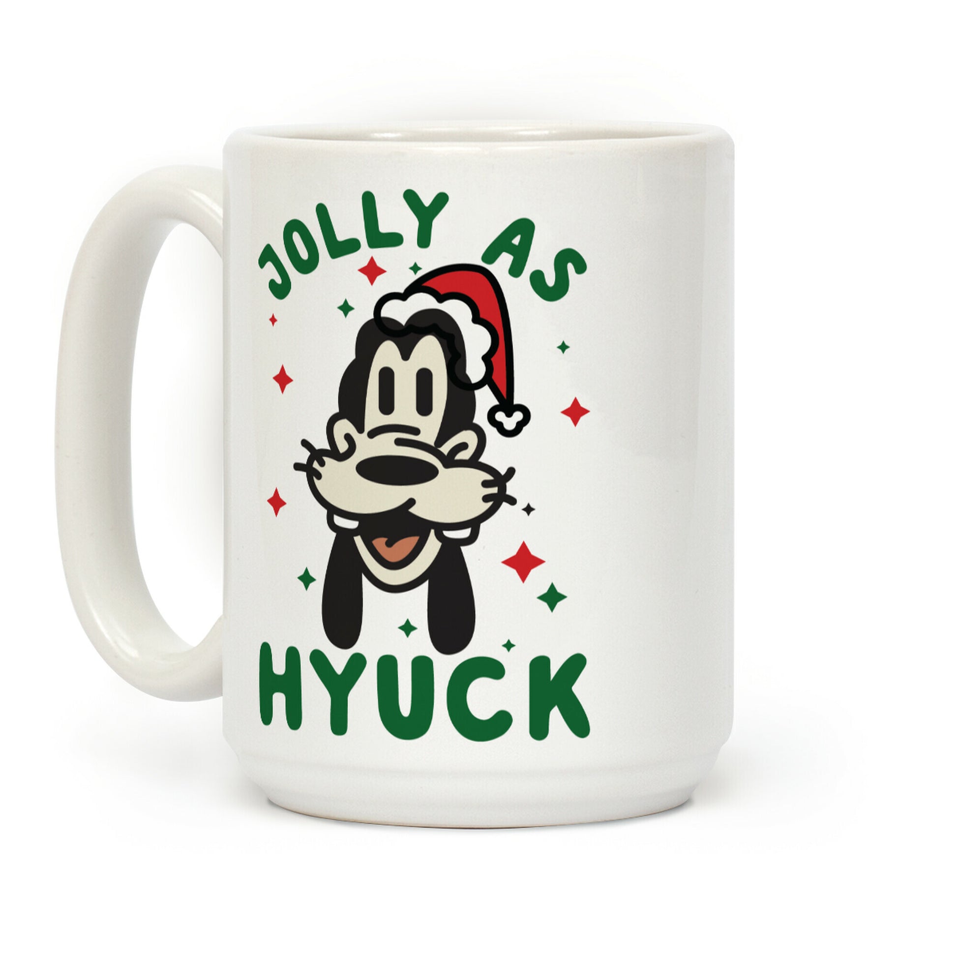 Jolly As Hyuck Goofy Parody Coffee Mug