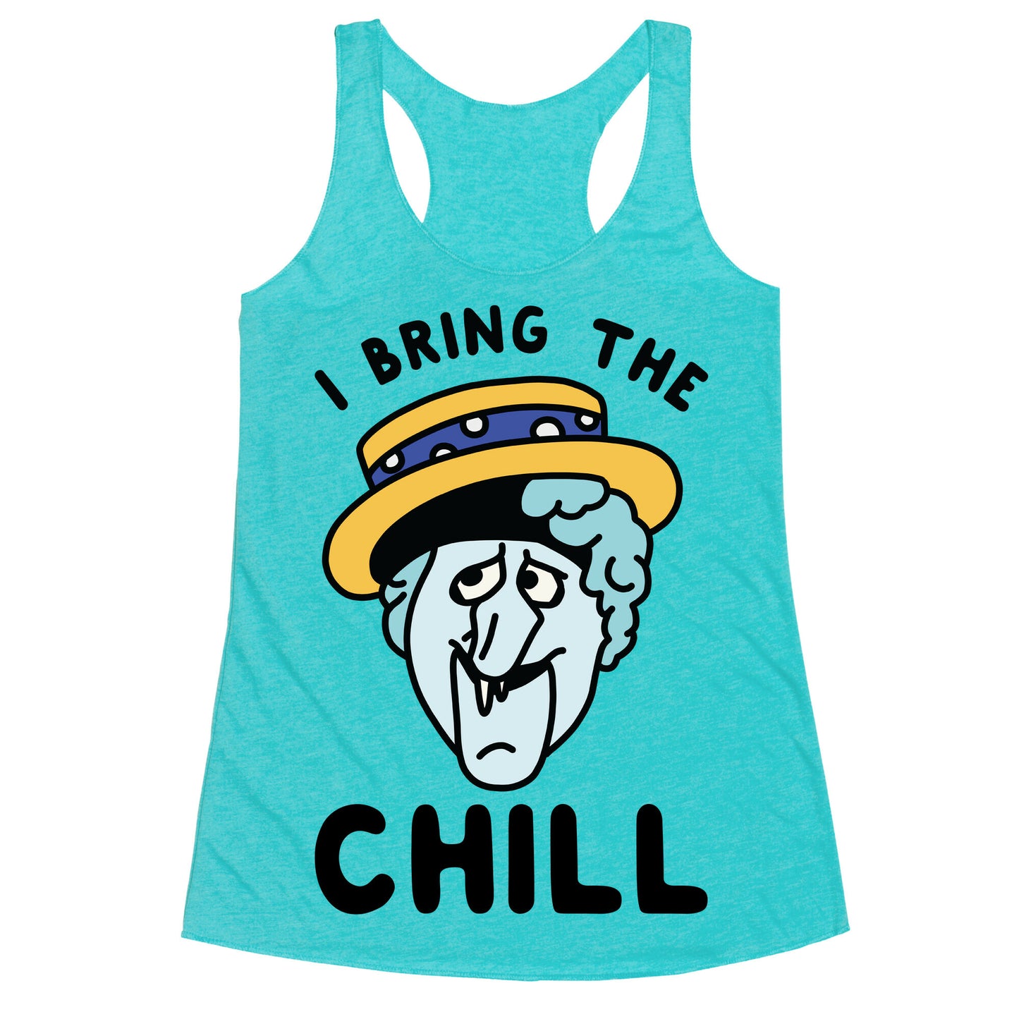 I Bring The Chill Snow Miser Racerback Tank