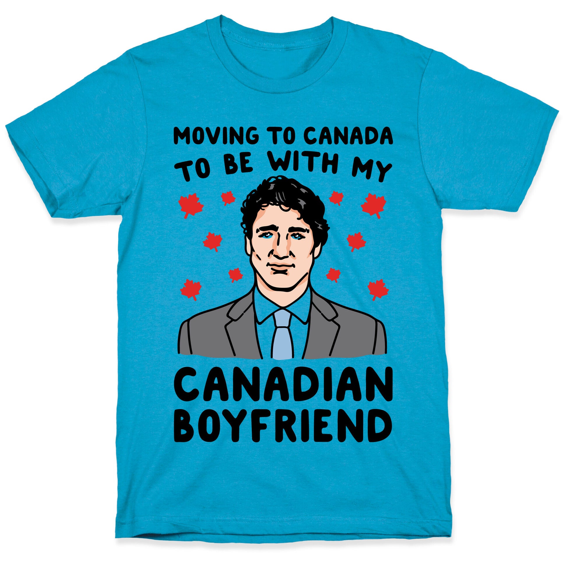 Moving To Canada To Be With My Canadian Boyfriend Unisex Triblend Tee