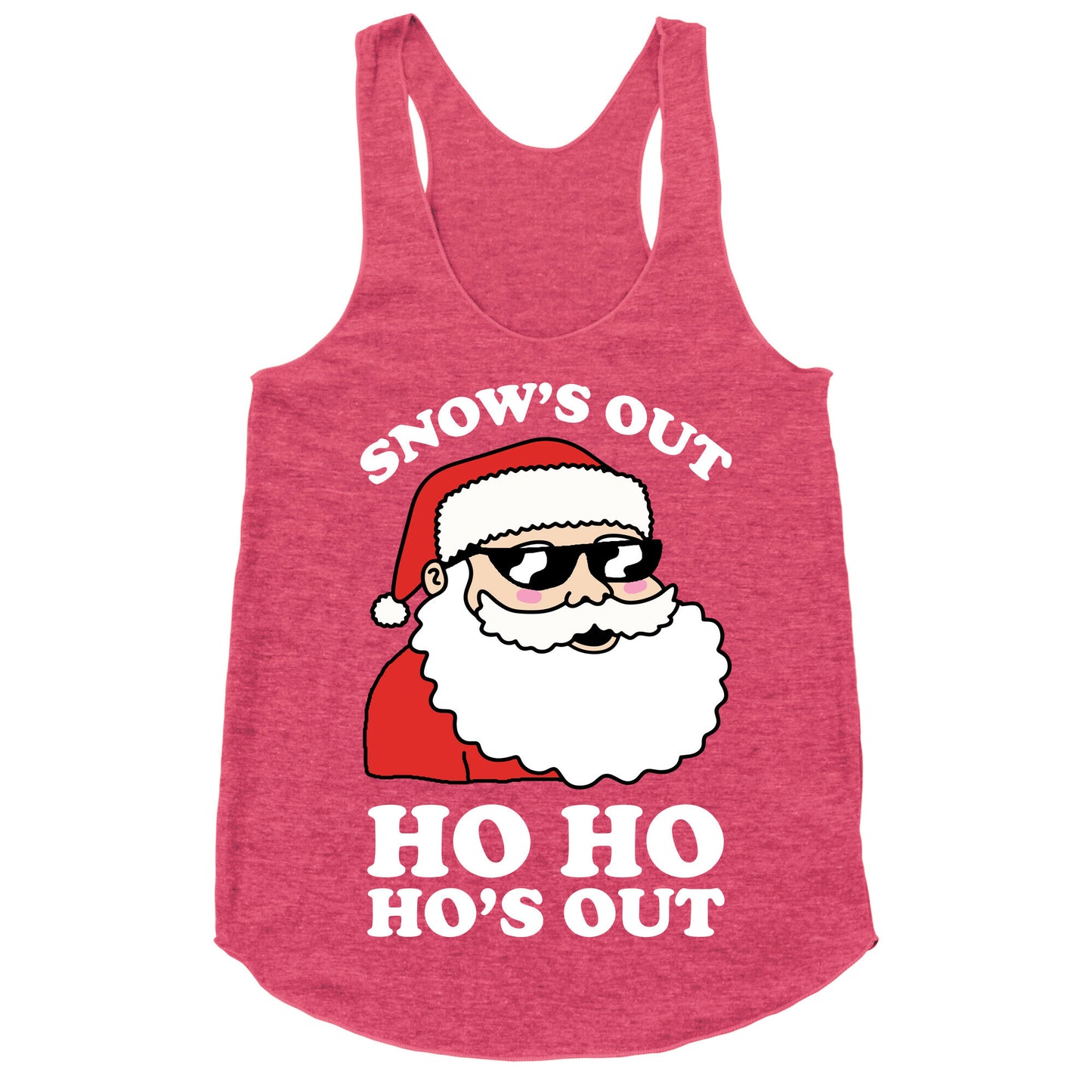 Snow's Out Ho Ho Ho's Out Christmas Racerback Tank