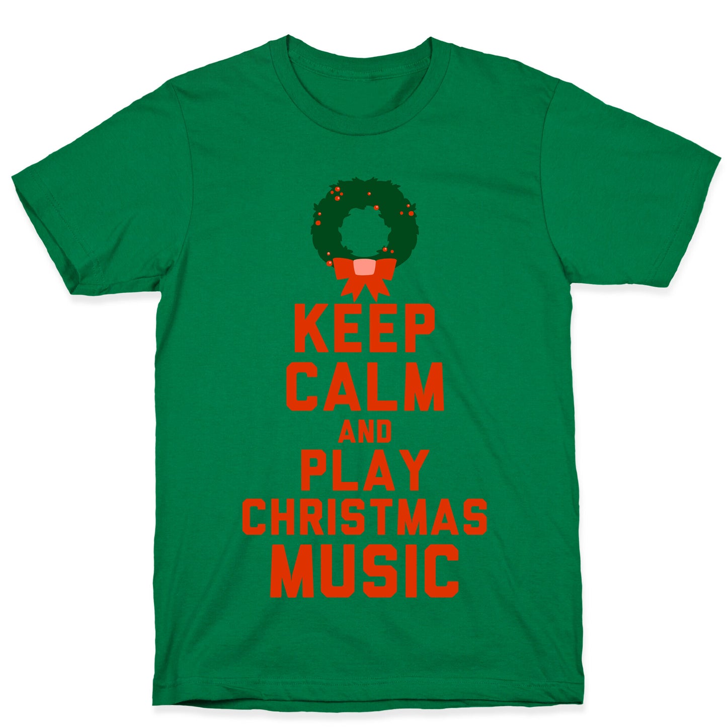 Keep Calm and Play Christmas Music T-Shirt