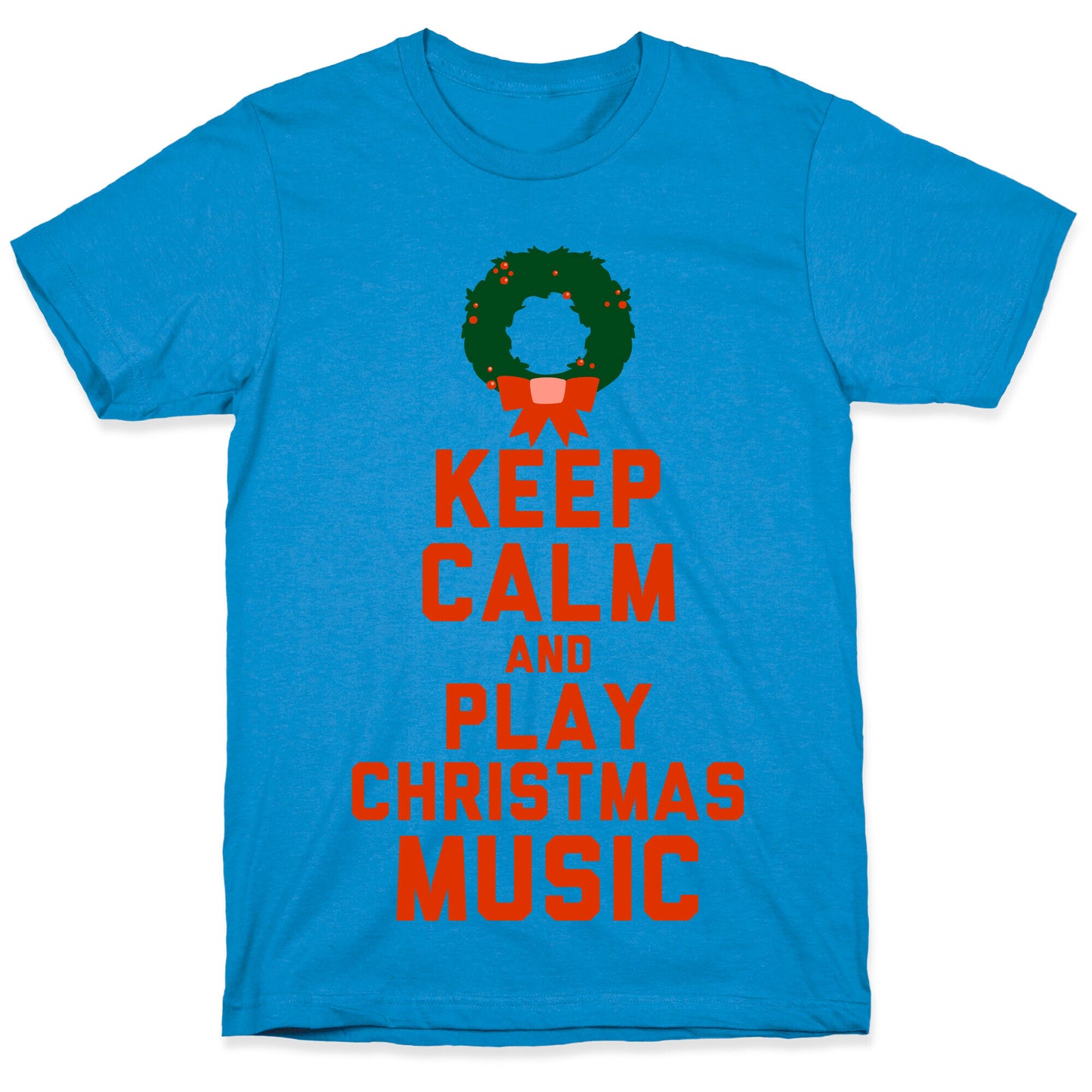 Keep Calm and Play Christmas Music T-Shirt
