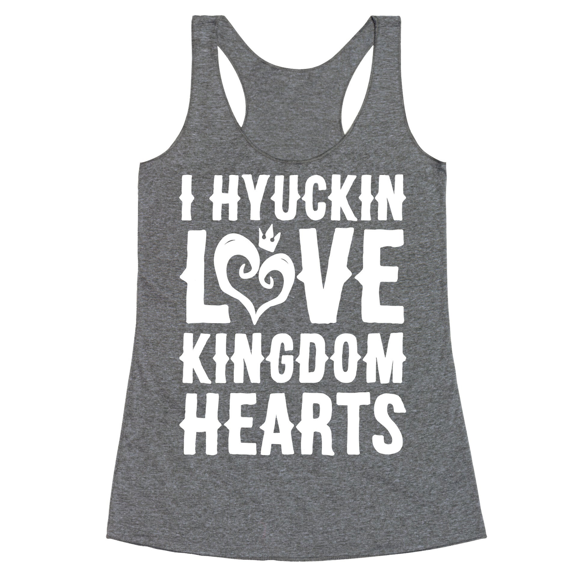 I Hyuckin Love Kingdom Hearts Parody White Print Racerback Tank