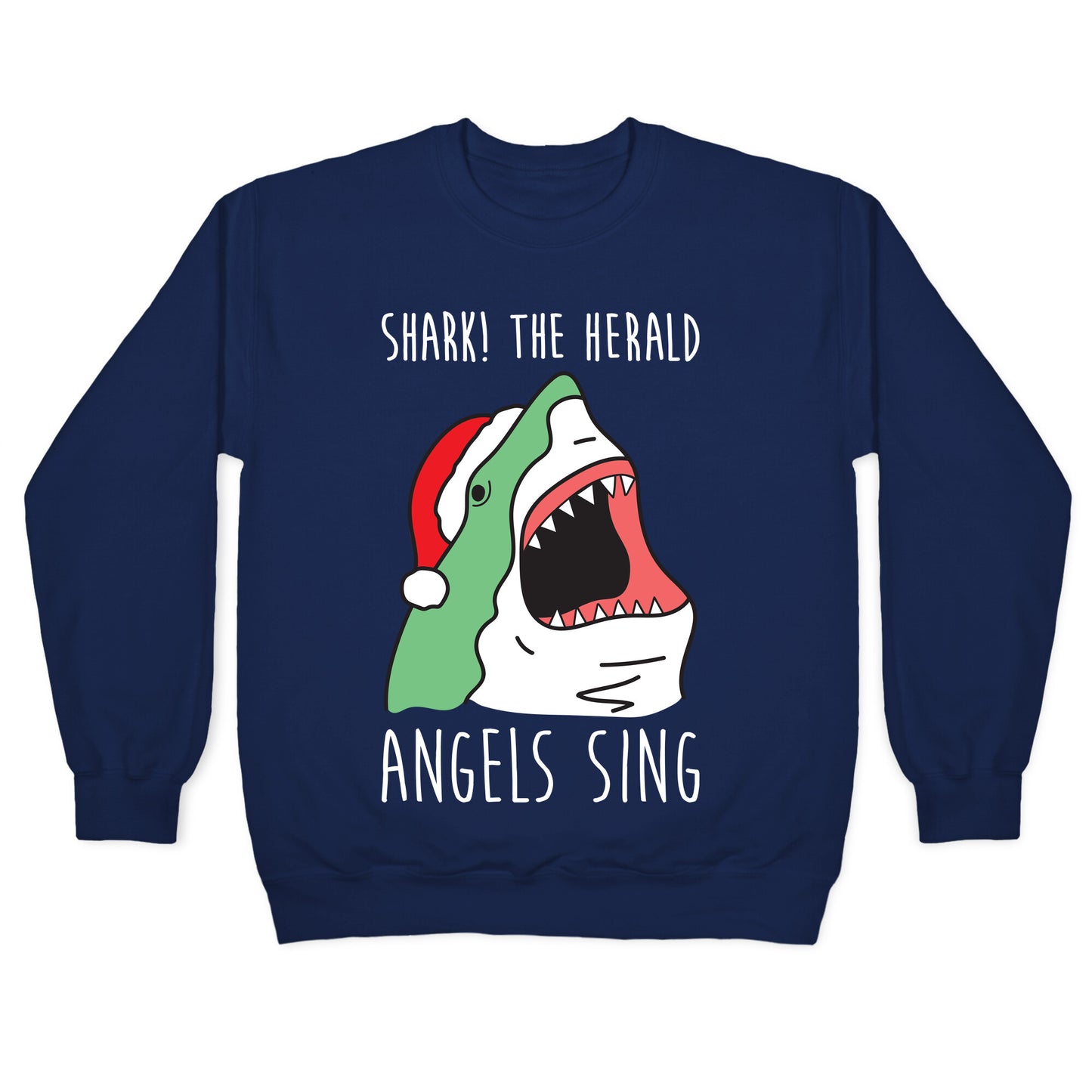 Shark! The Herald Angels Sing Crewneck Sweatshirt