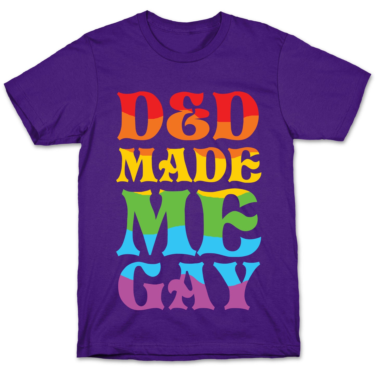 D&D Made Me Gay T-Shirt