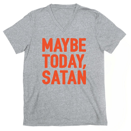 Maybe Today Satan Parody White Print V-Neck