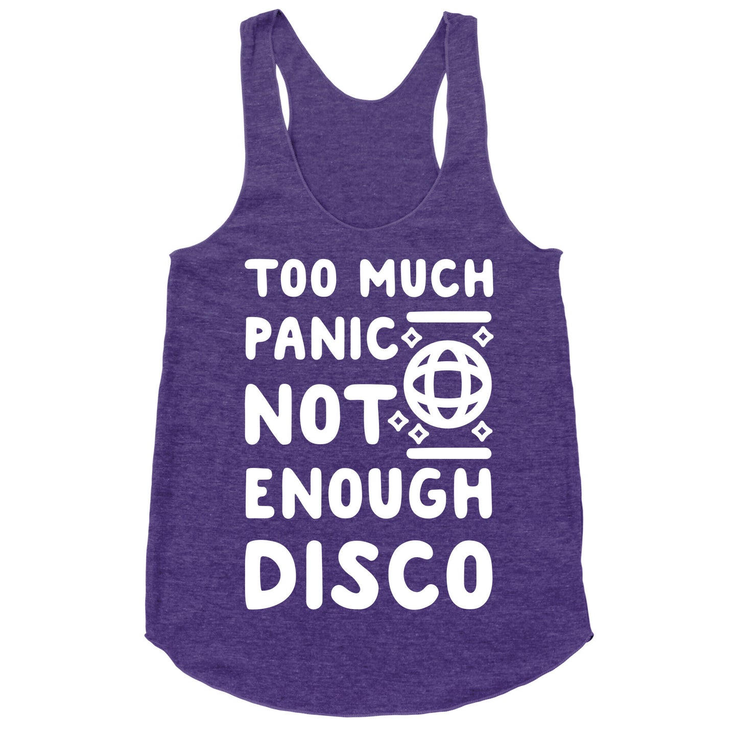 Too Much Panic Not Enough Disco Racerback Tank