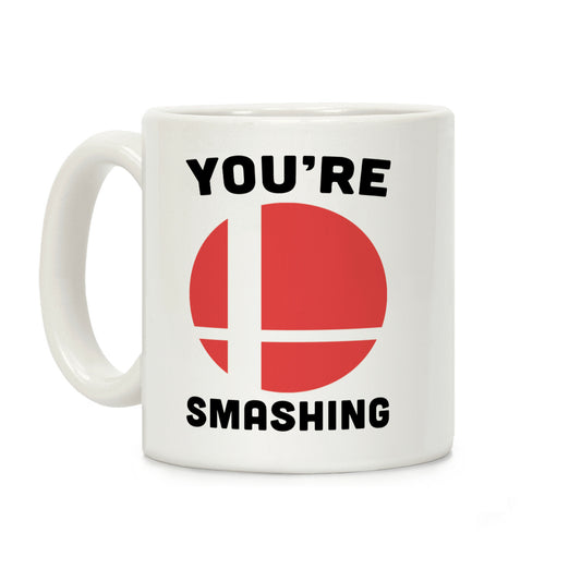 You're Smashing - Super Smash Brothers Coffee Mug