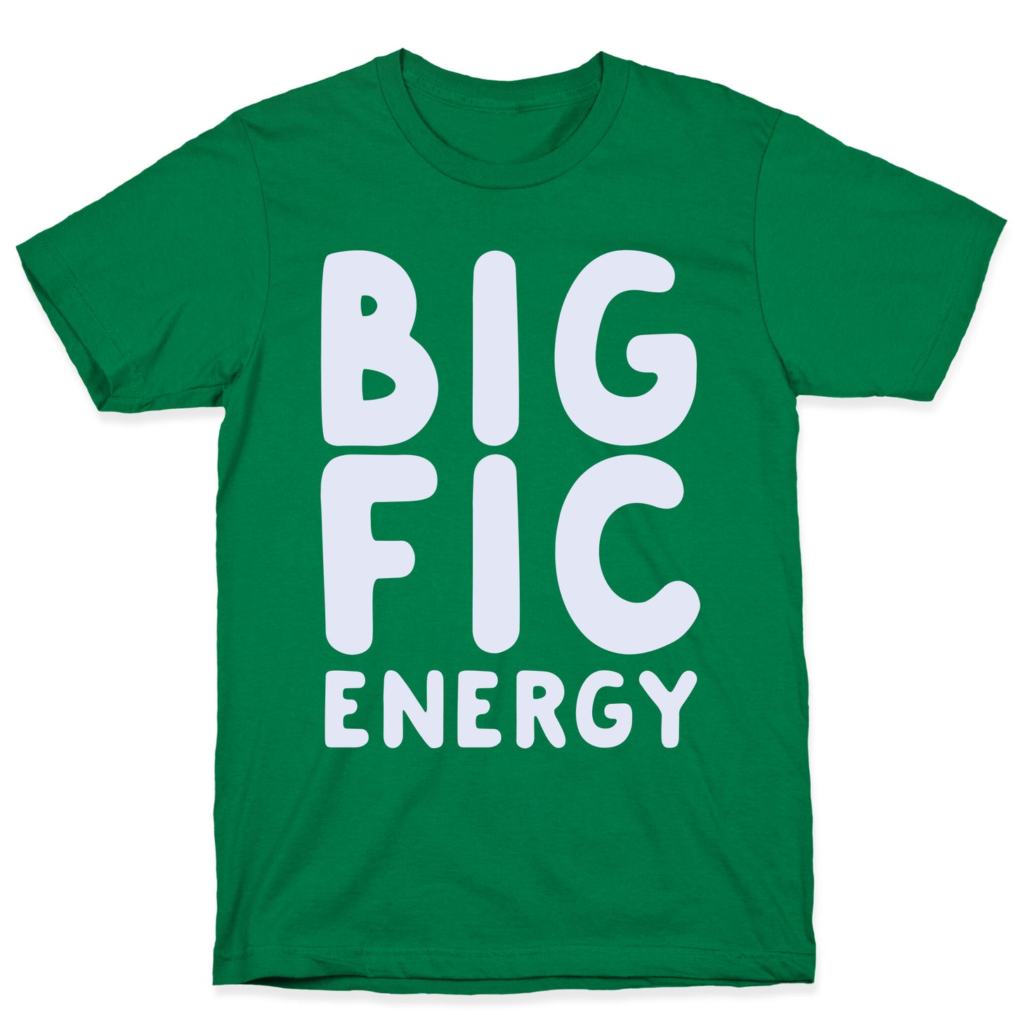 Big Fic Energy T-Shirt