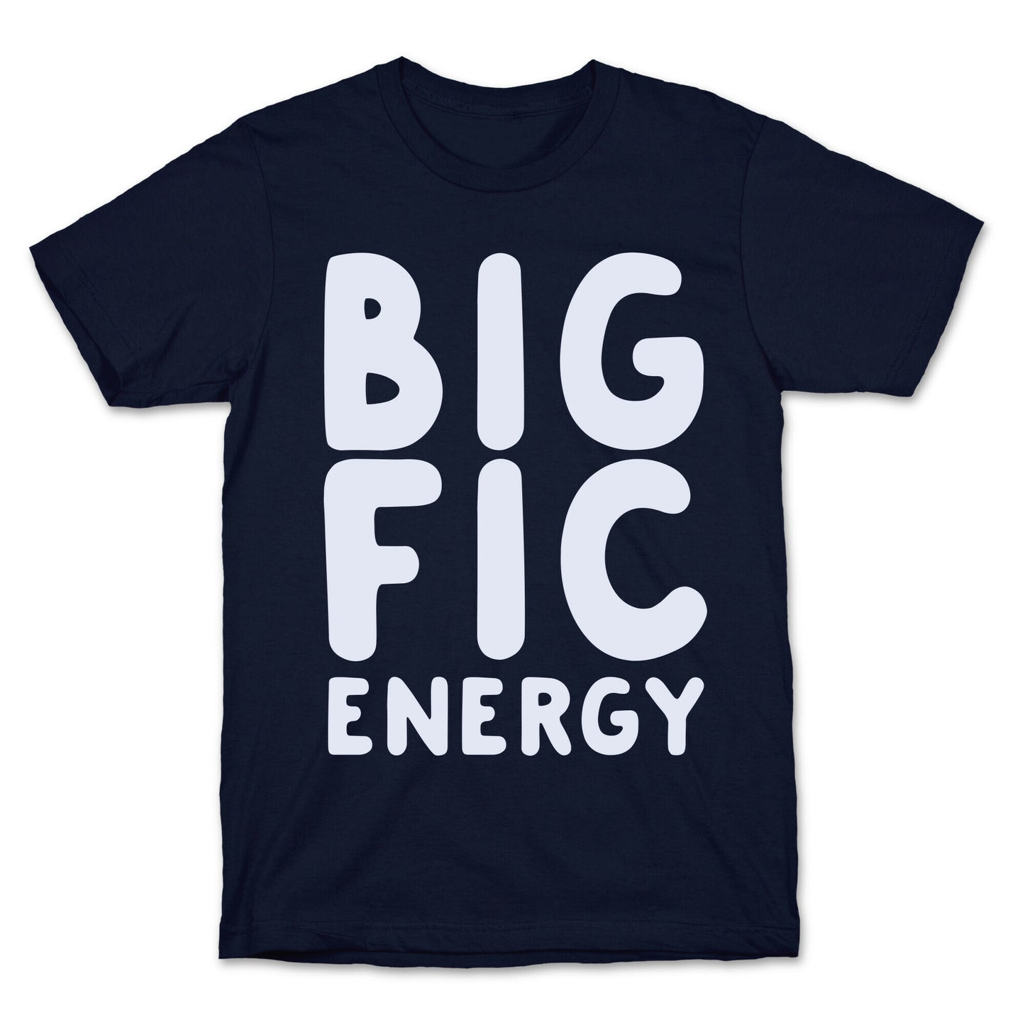 Big Fic Energy T-Shirt