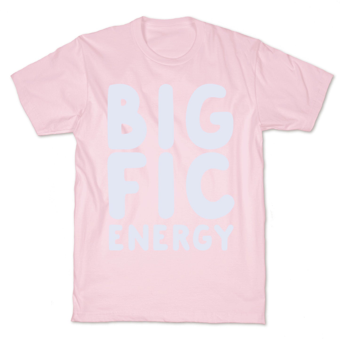 Big Fic Energy T-Shirt