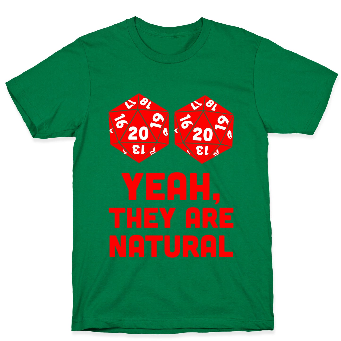 Yeah, They are Natural T-Shirt