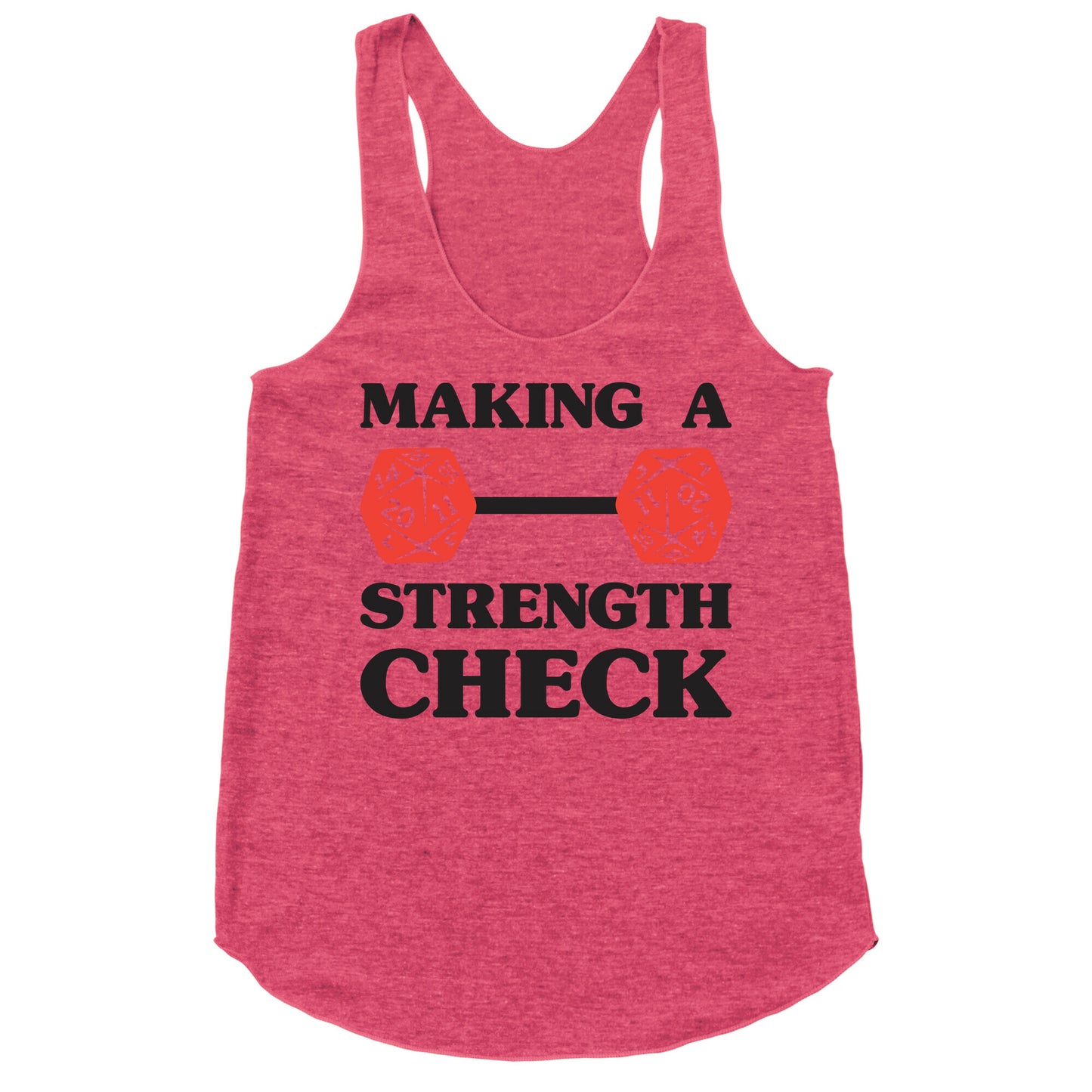 Making A Strength Check Racerback Tank