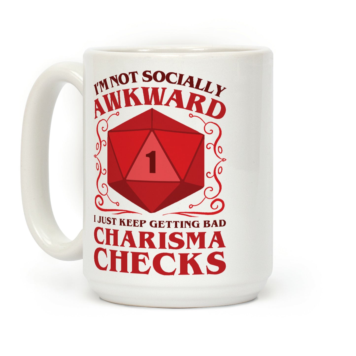 I'm Not Socially Awkward, I Just Keep Getting Bad Charisma Checks Coffee Mug
