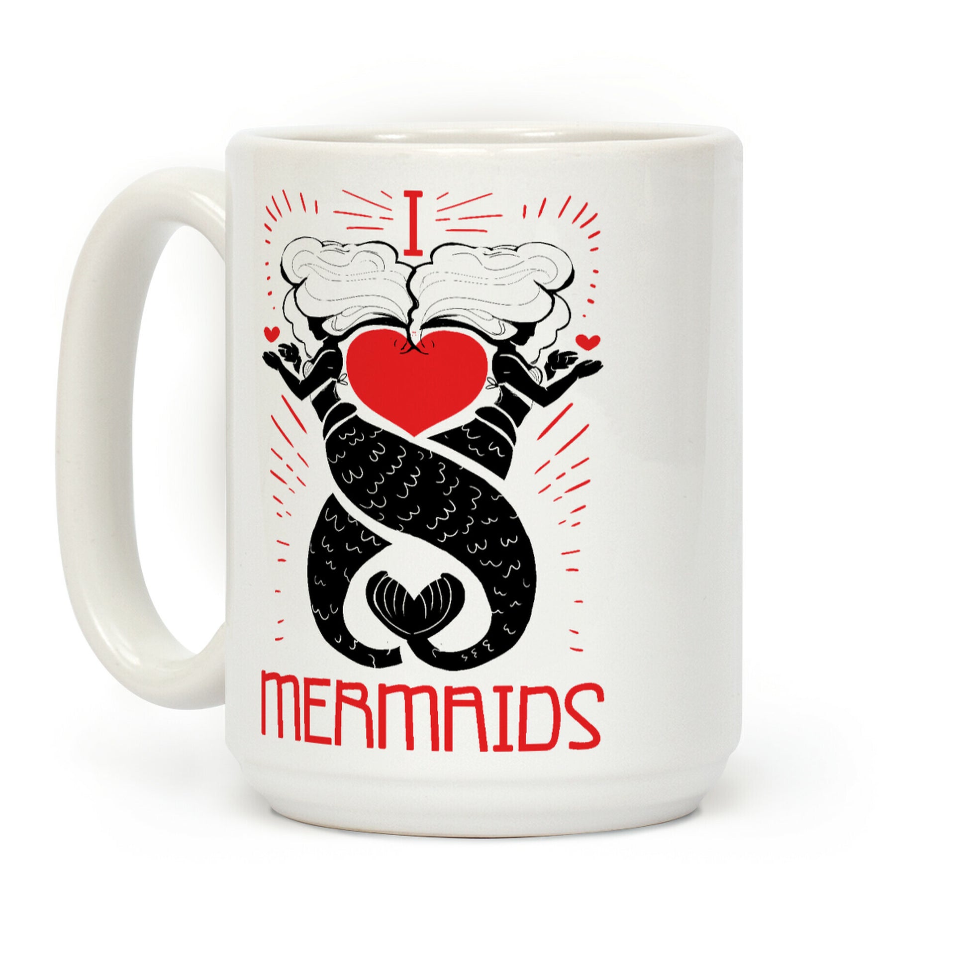 I Love Mermaids Coffee Mug