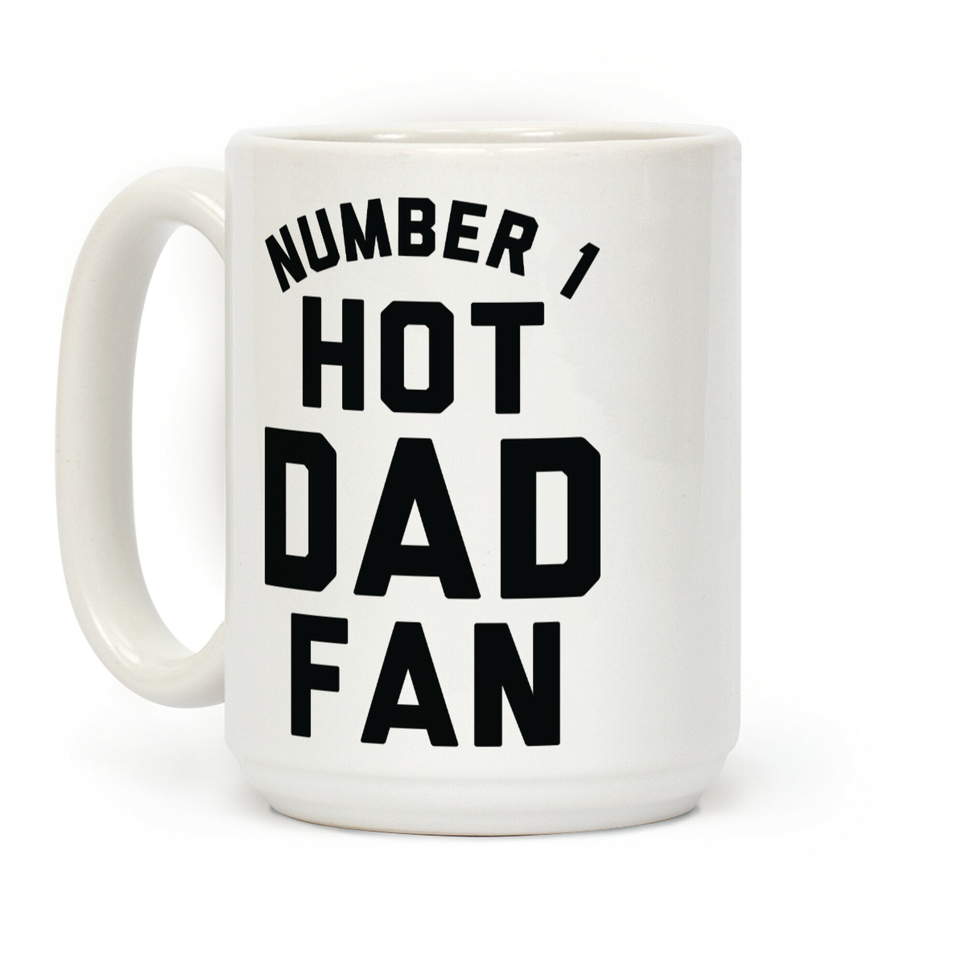 Number 1 Hot Dad Fan Coffee Mug