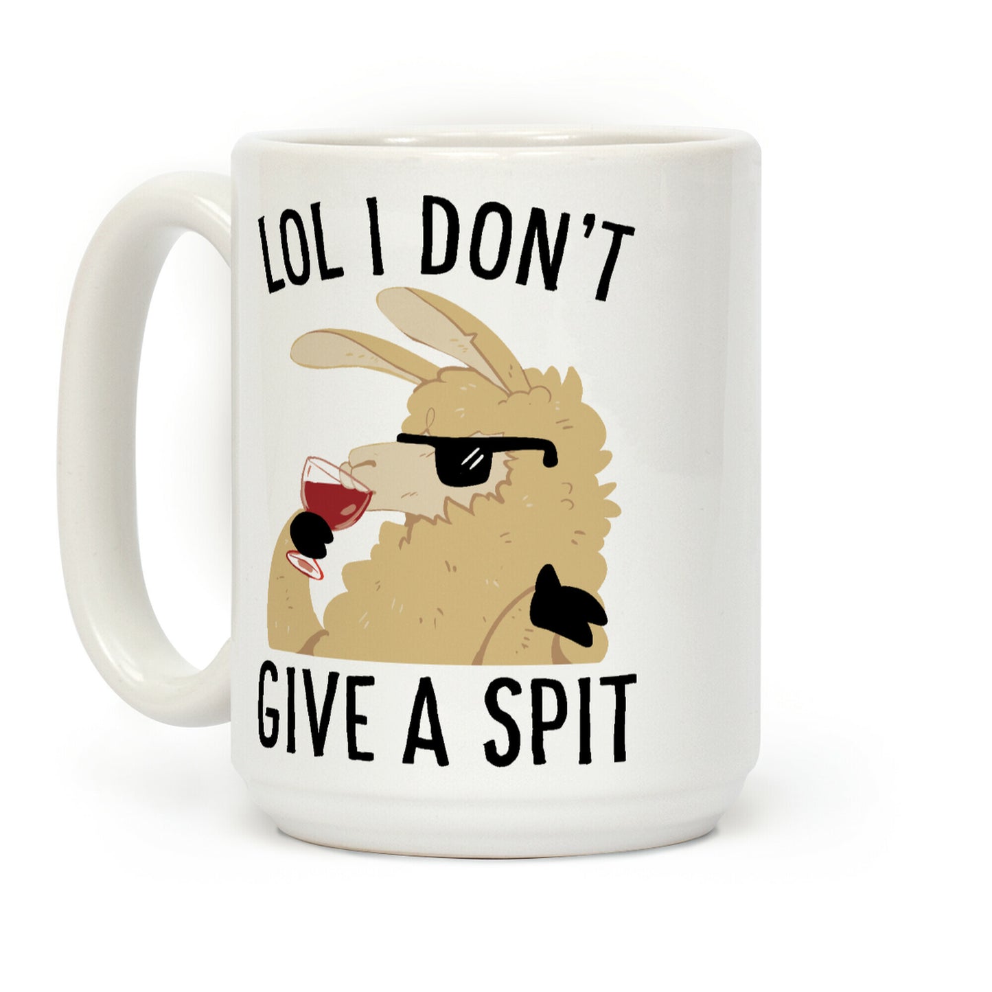 Lol I Don't Give A Spit Coffee Mug