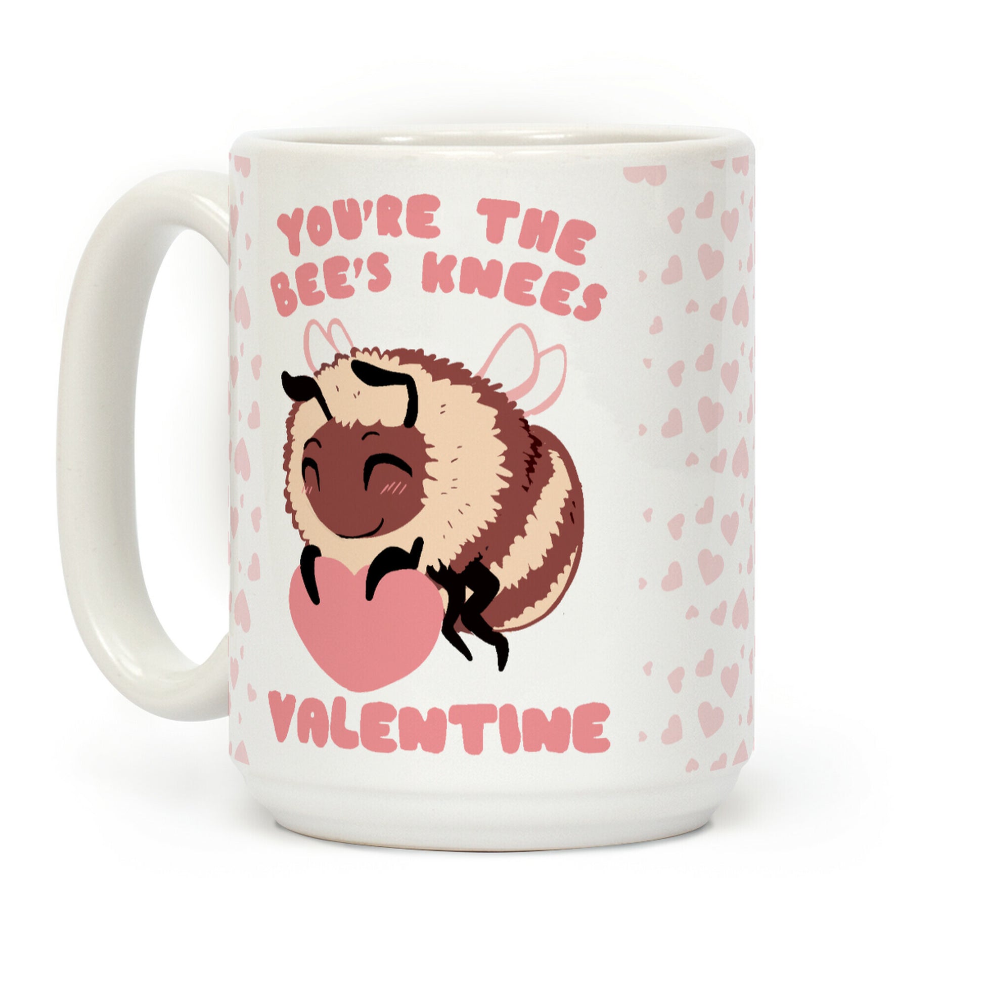 You're The Bee's Knees, Valentine Coffee Mug